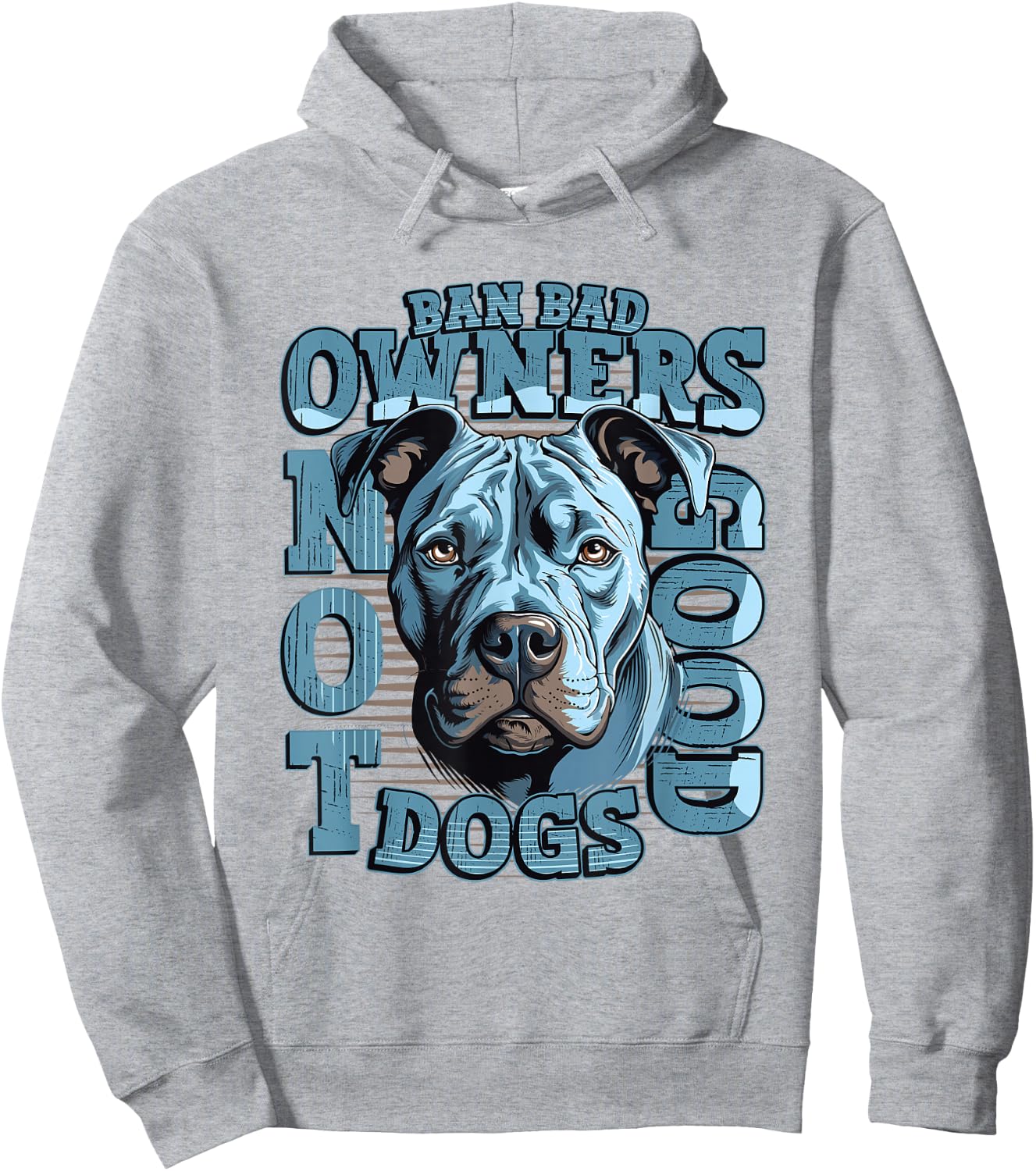 Ban Bad Owners Not Good Dogs Pitbull Hoodie - Hoodie | Ash