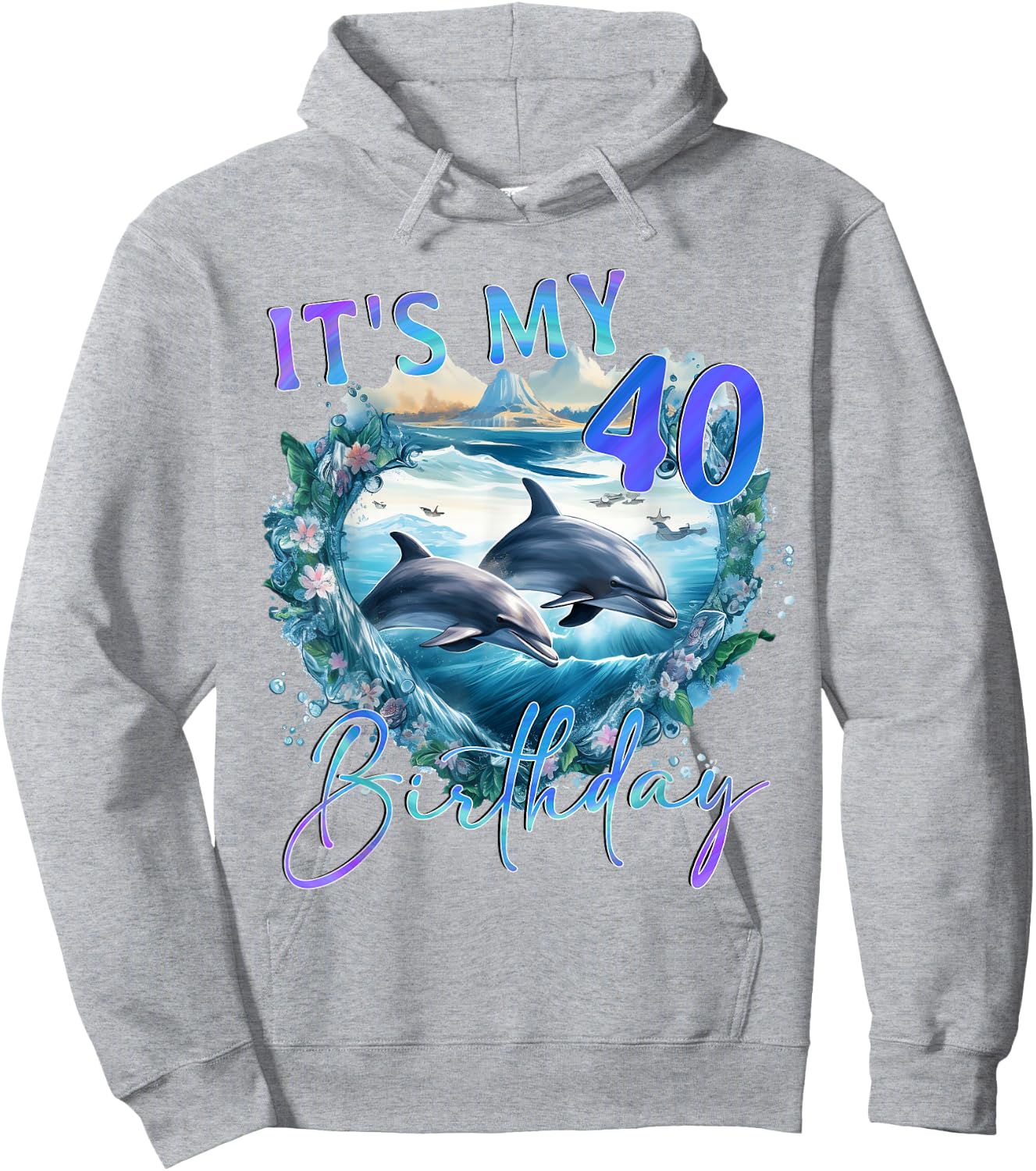 40 Birthday, Dolphin Nature Design Hoodie - Hoodie | Ash