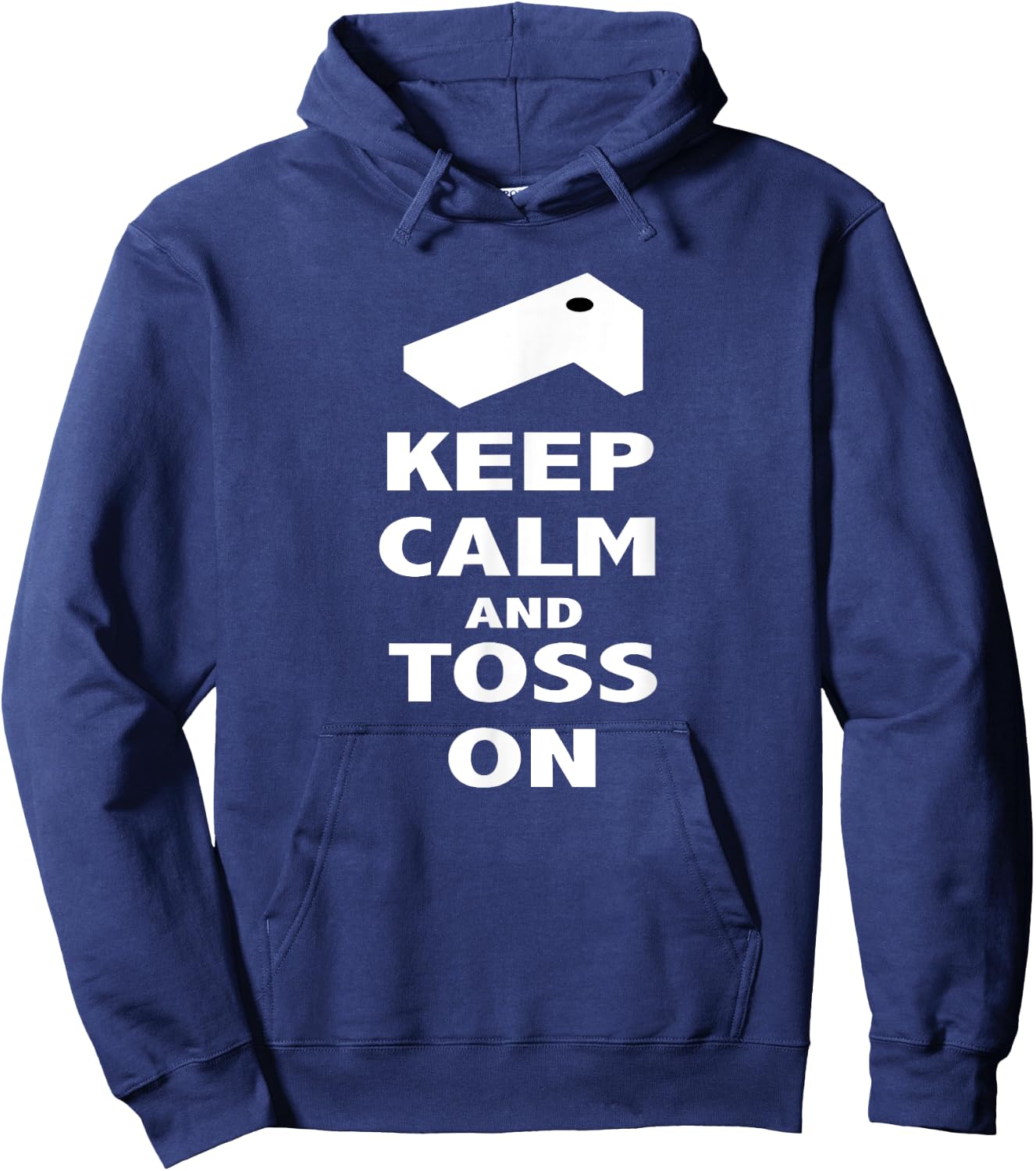 Keep Calm and Toss On T Shirt Hoodie - Hoodie | Navy