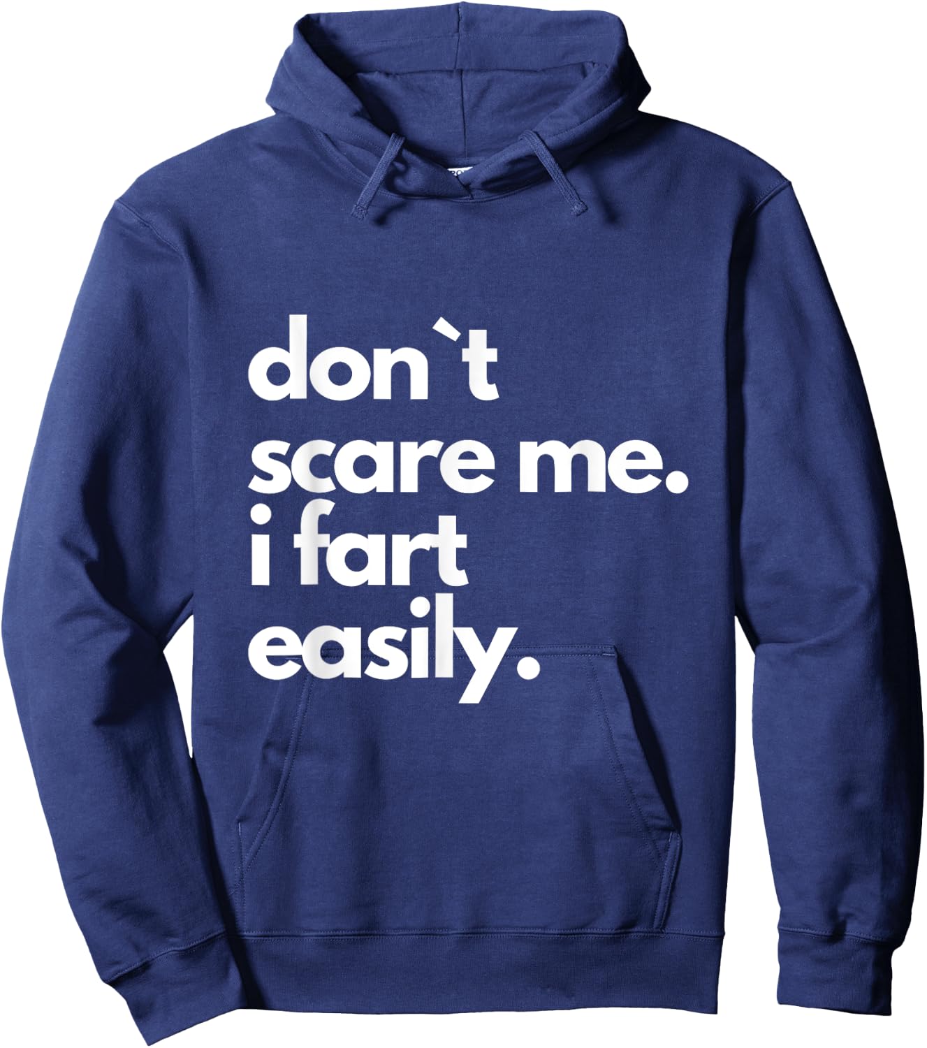Don't Scare Me I Fart Easily Funny Hoodie - Hoodie | Navy