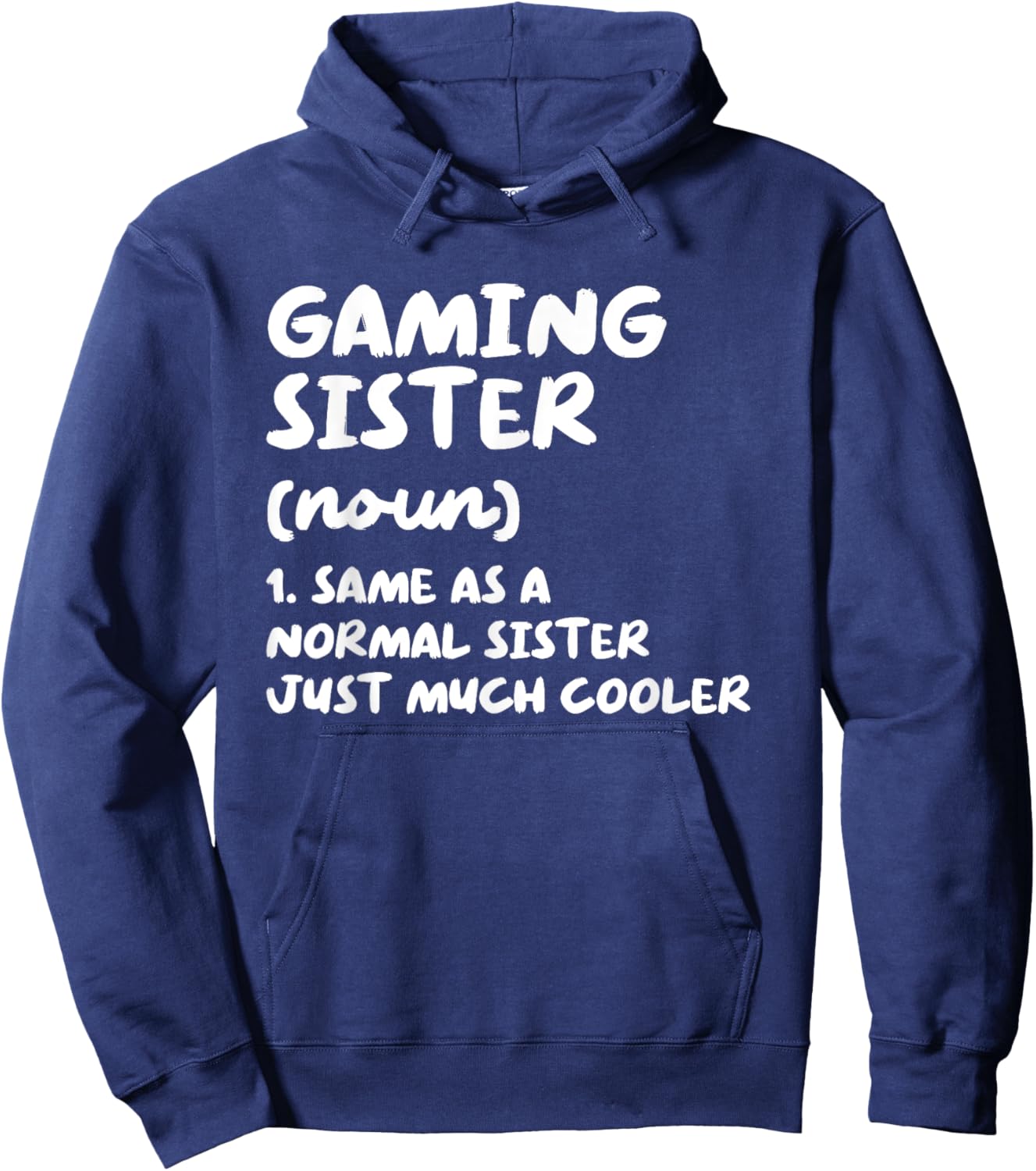 Gaming Sister Definition Funny Video Game Gamer Hoodie - Hoodie | Navy