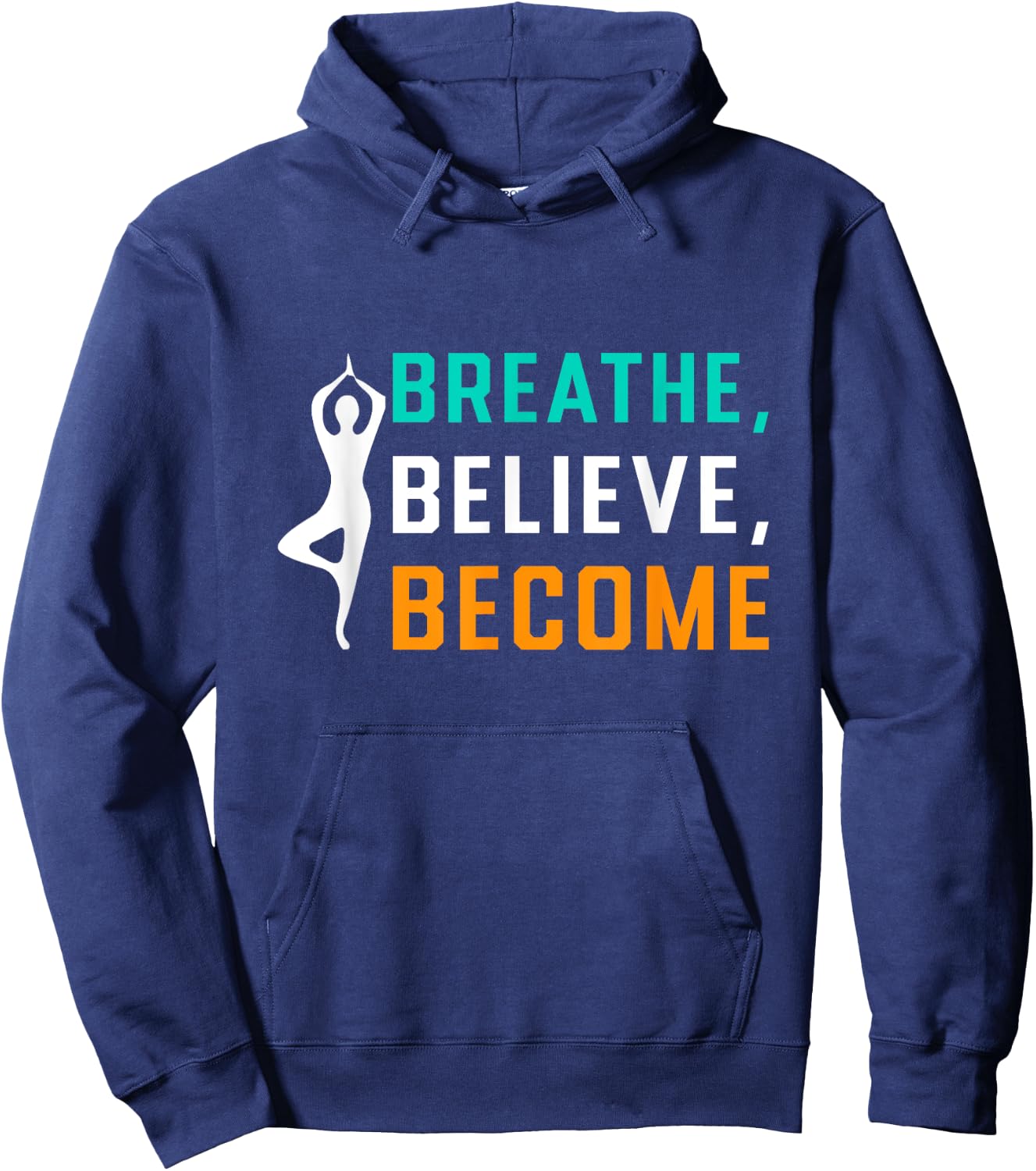 Breathe, Believe, Become Hoodie - Hoodie | Navy