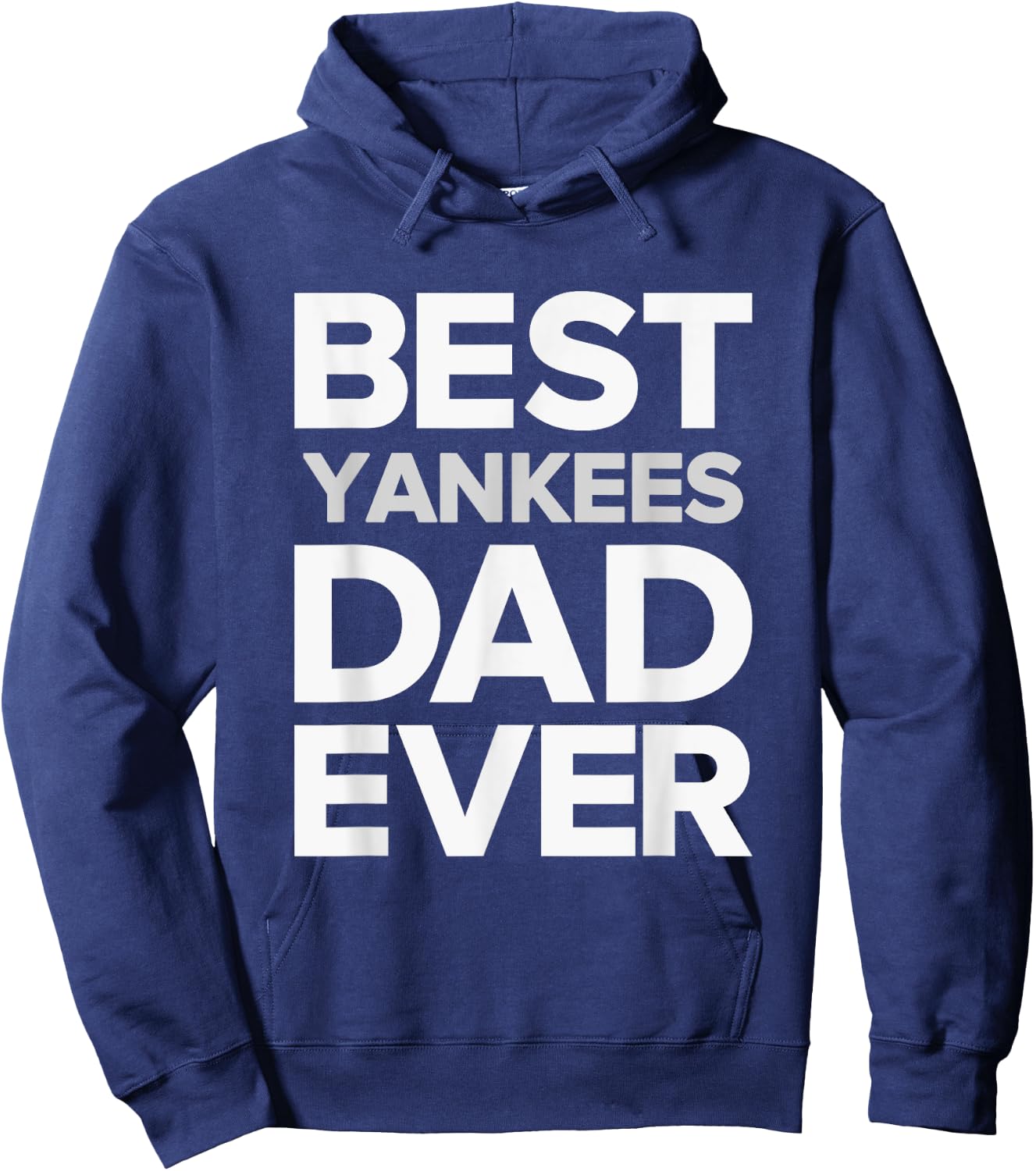 Yankees North Best DAD Ever HS Hoodie - Hoodie | Navy