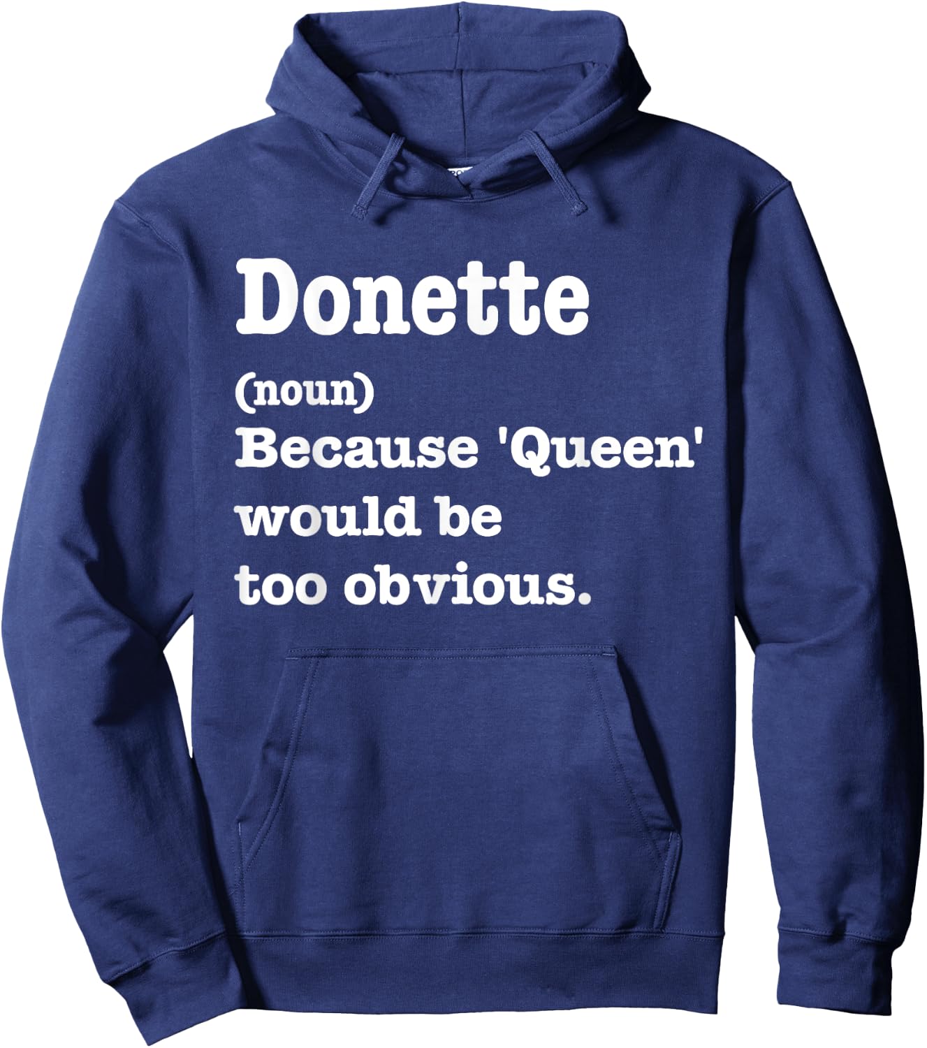 DONETTE Sarcasm Queen - Custom DONETTE Women's Hoodie - Hoodie | Navy