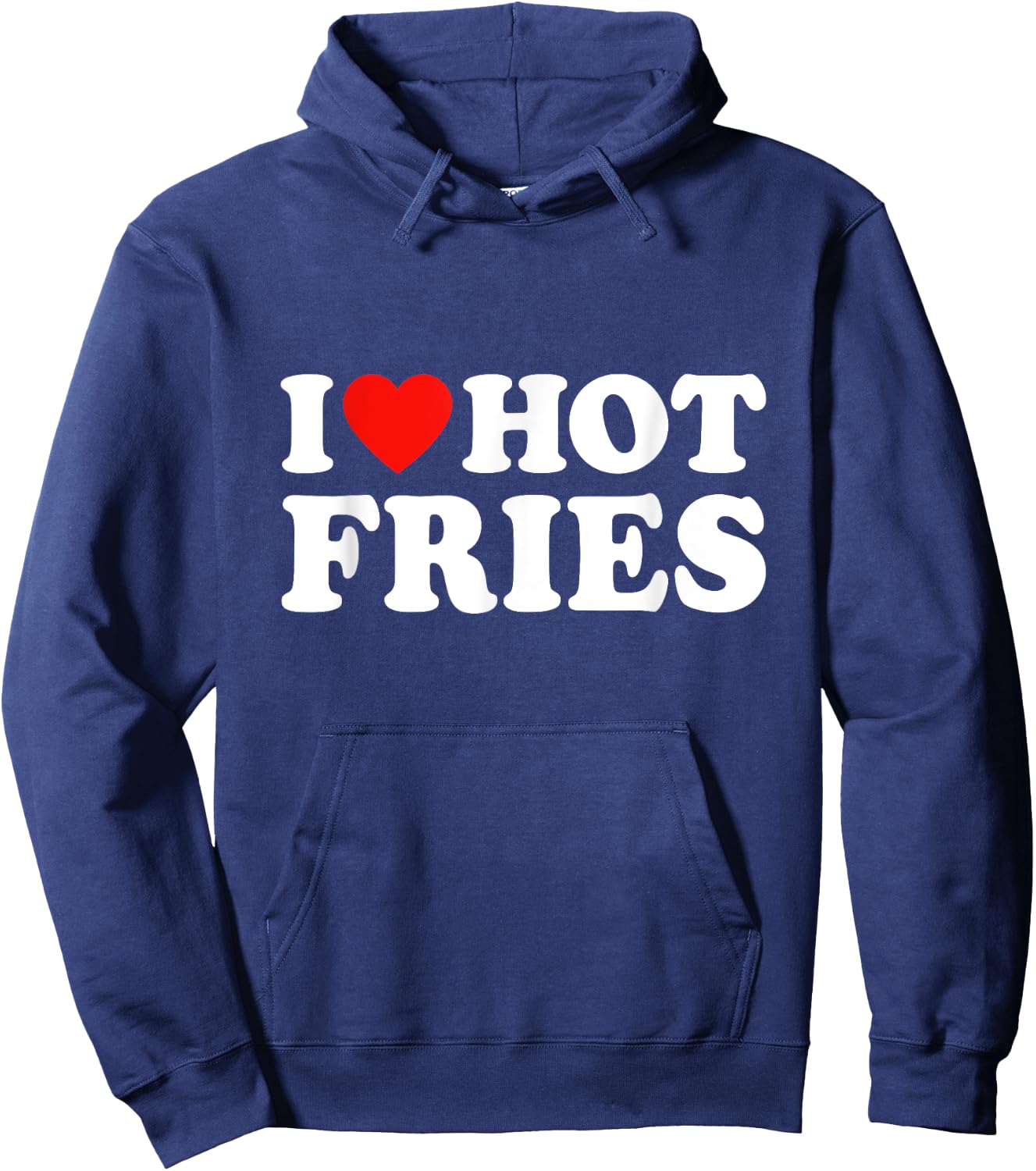 I Love Hot Fries Hoodie - Hoodie | Navy