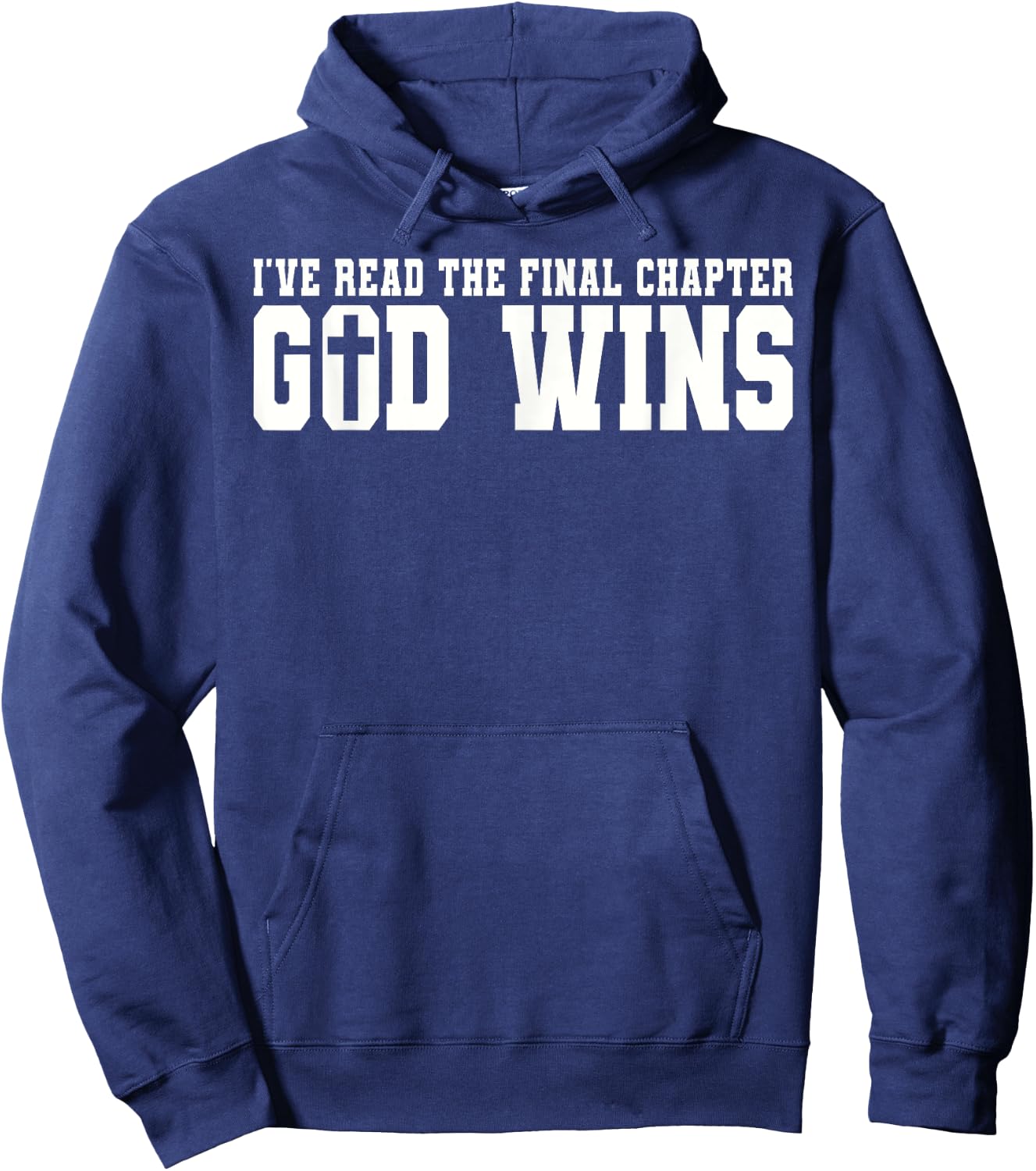 I've Read The Final Chapter God Wins Hoodie - Hoodie | Navy