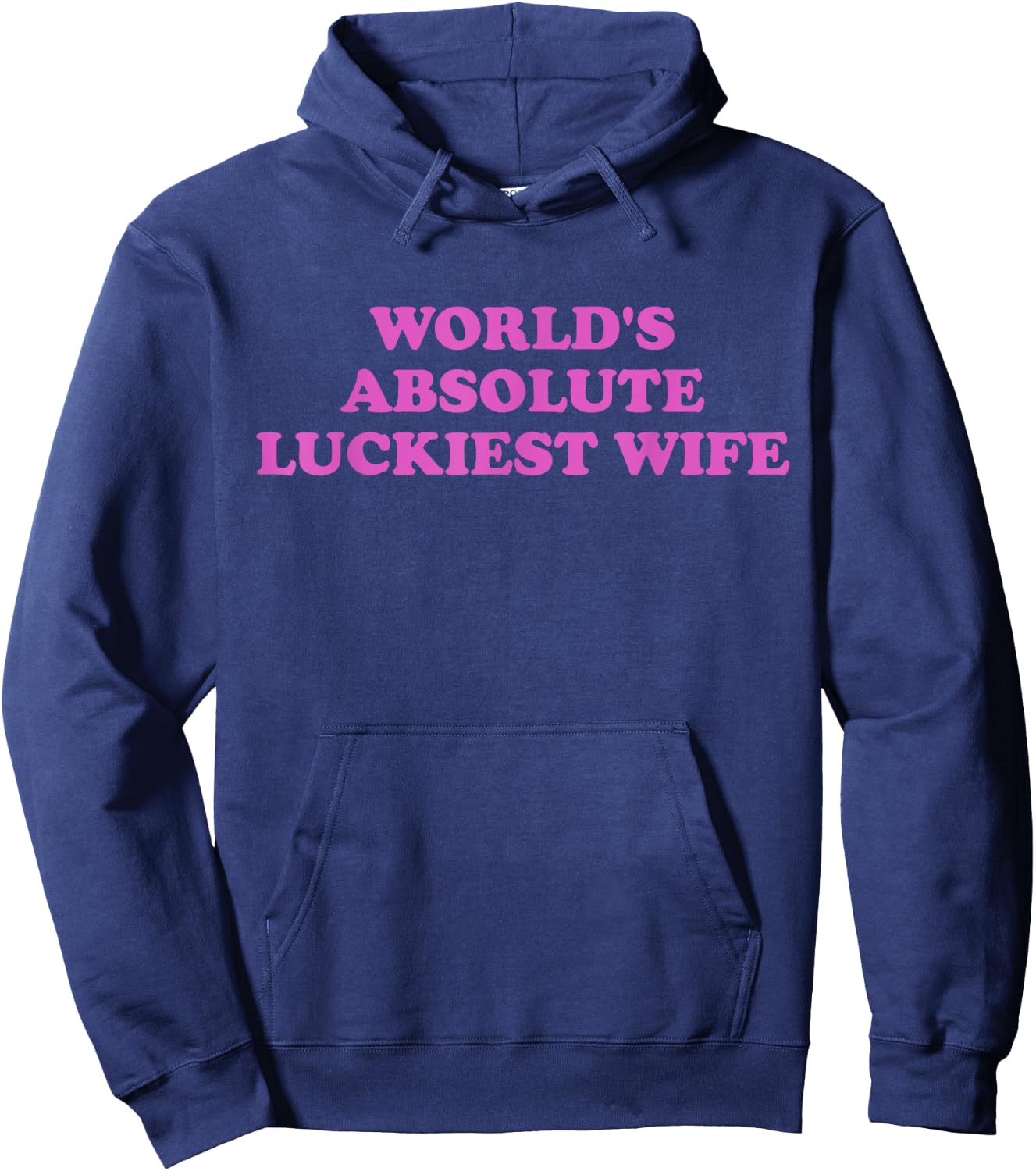 World's Absolute Luckiest Wife Hoodie - Hoodie | Navy