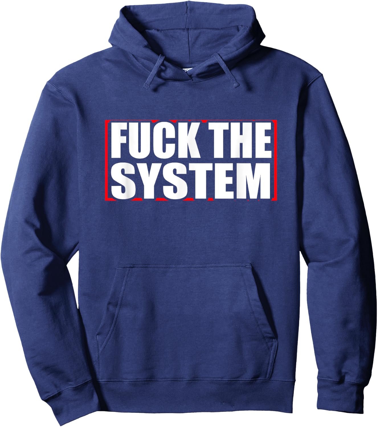 Fuck the system saying, against rules, Anti Hoodie - Hoodie | Navy