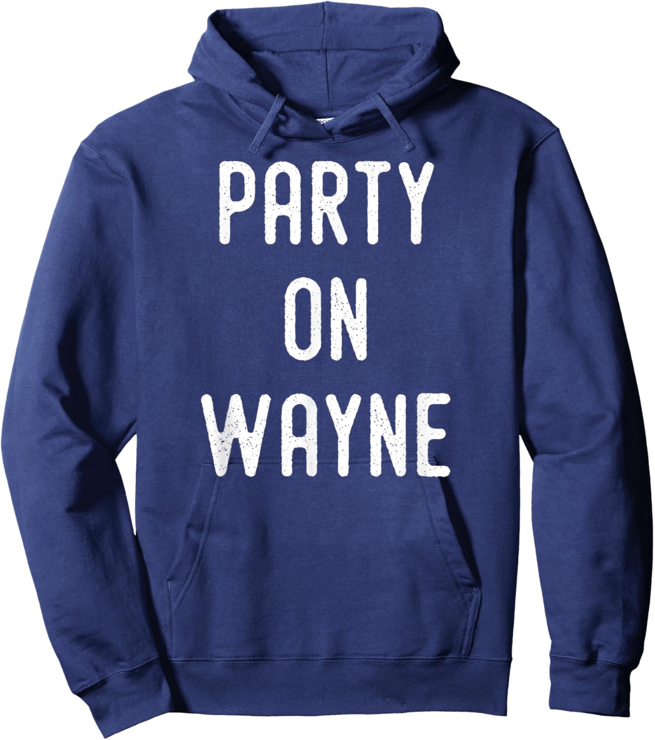 Party on Wayne - Funny Drinking Hoodie - Hoodie | Navy