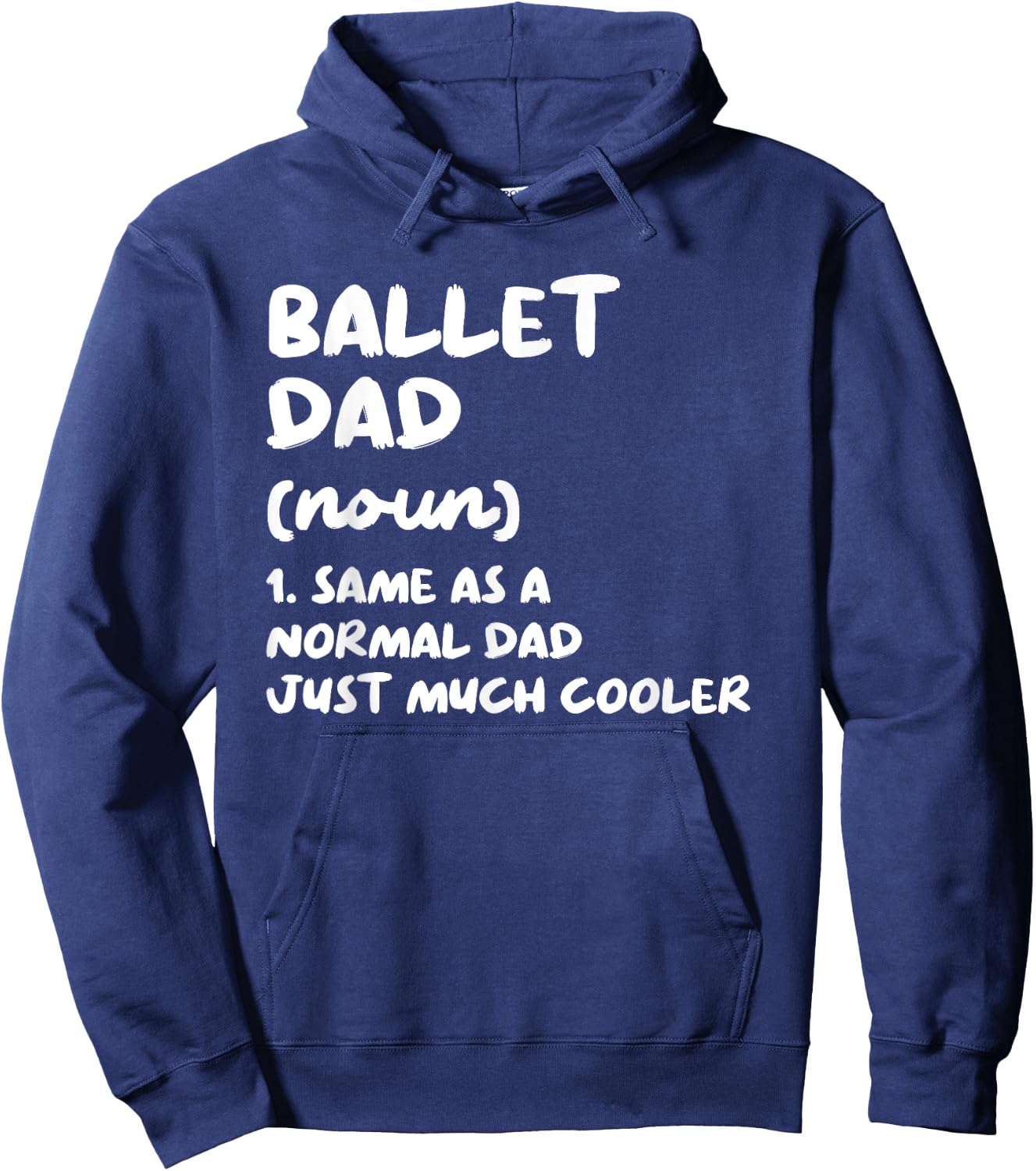 Ballet Dad Definition Dance Hoodie - Hoodie | Navy