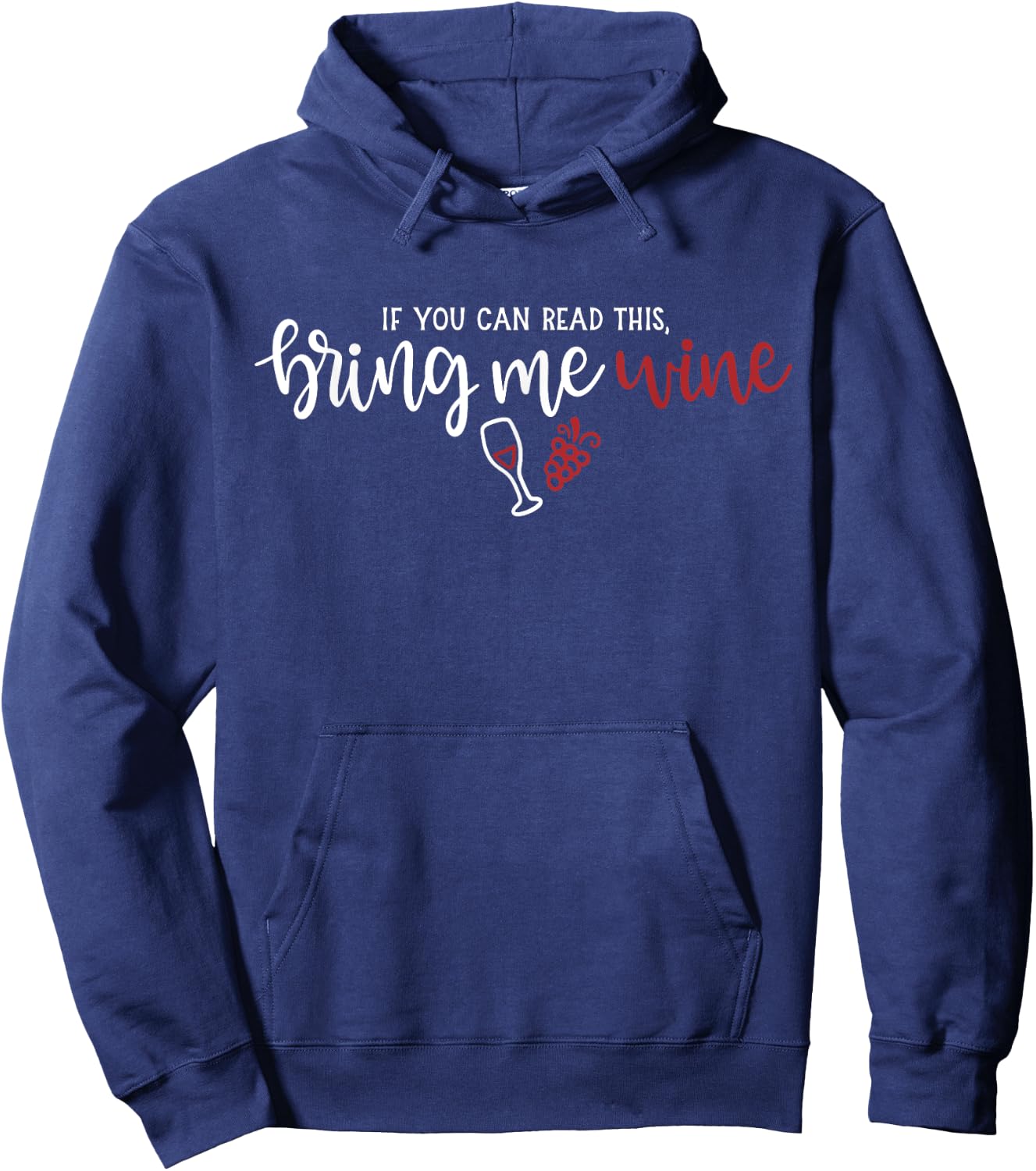 If you can read this bring me Wine Hoodie - Hoodie | Navy