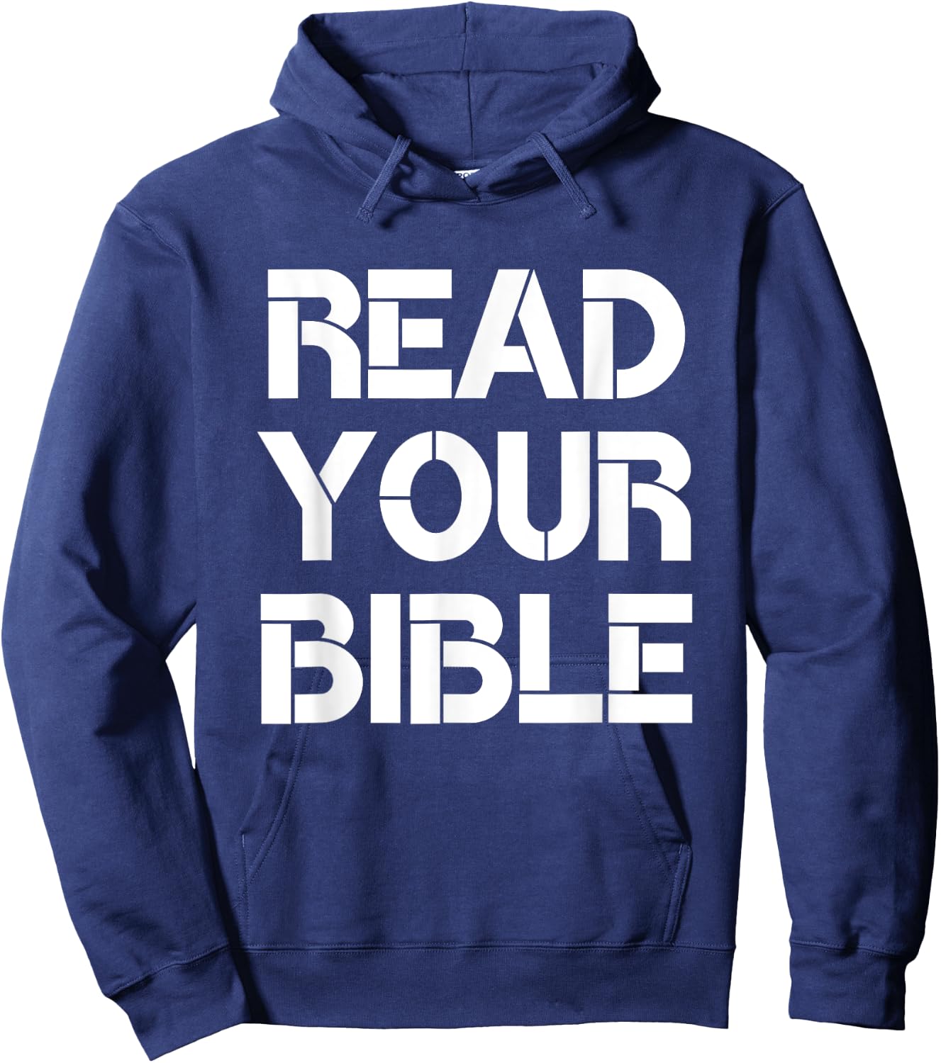 Read Your Bible Religious Faith Christian Quote Hoodie - Hoodie | Navy