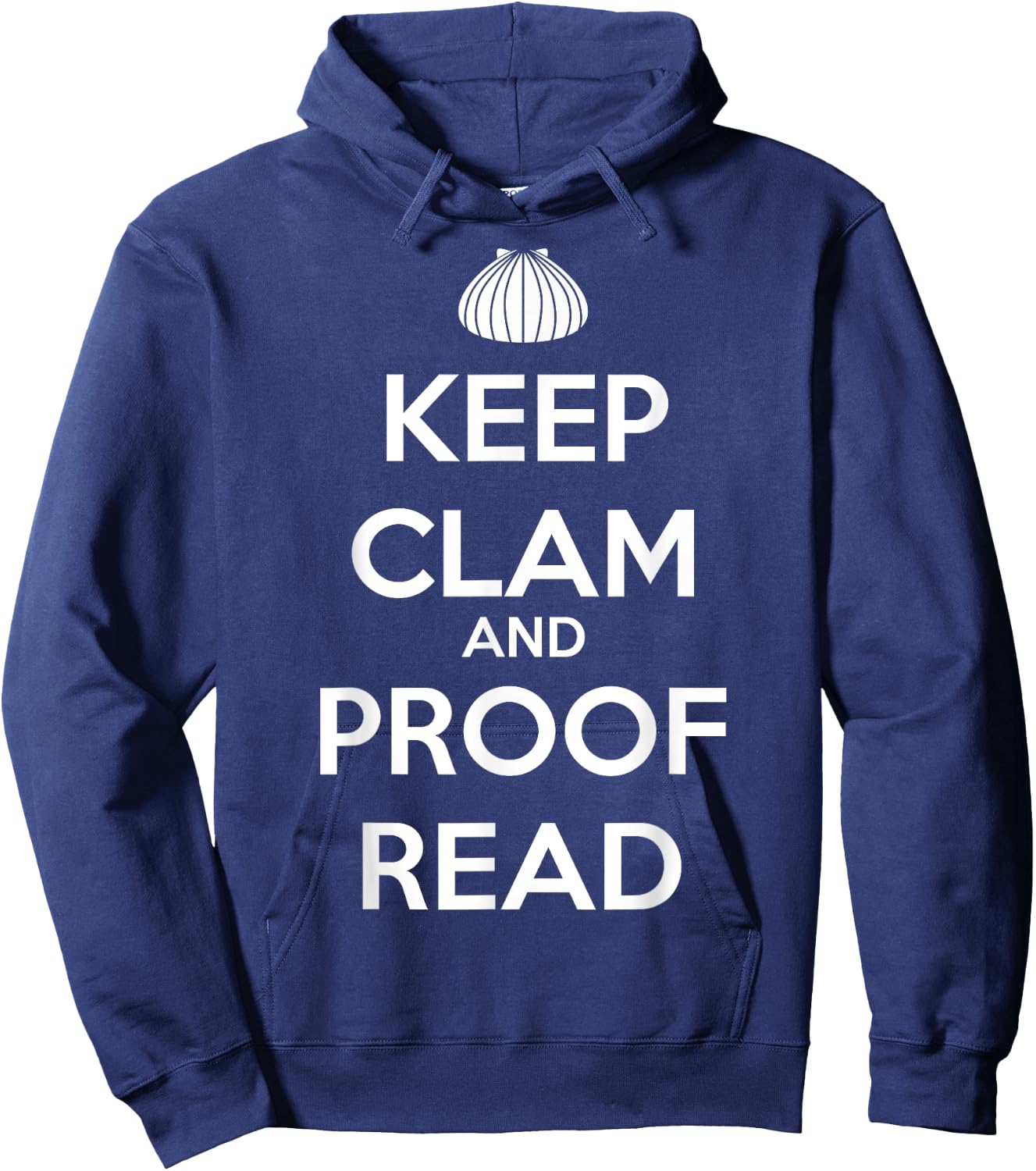 Keep Clam and Proofread Funny for Writers Hoodie - Hoodie | Navy