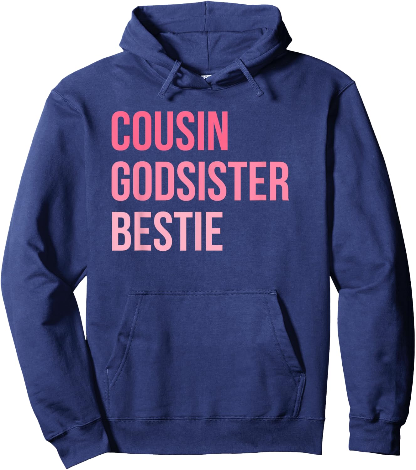 Cousin Godsister Bestie Hoodie - Hoodie | Navy