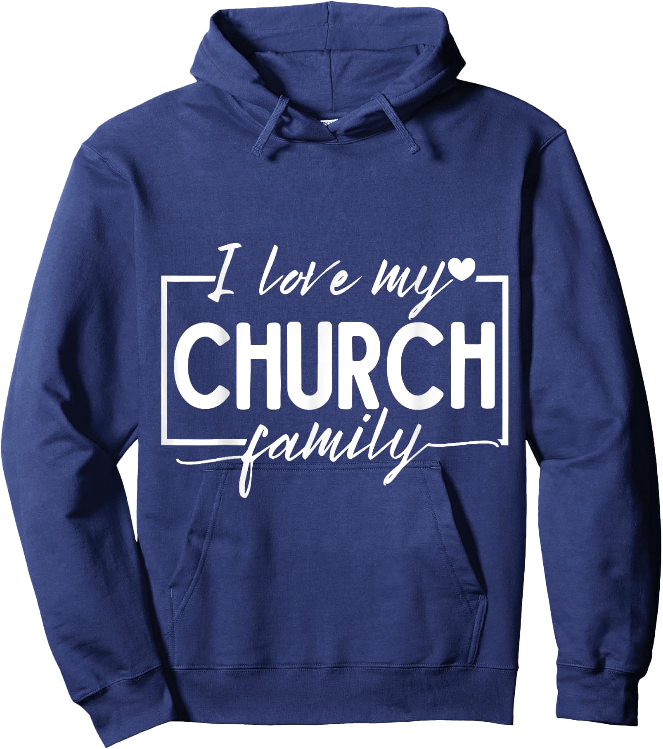 I Love My Church Family Hoodie - Hoodie | Navy