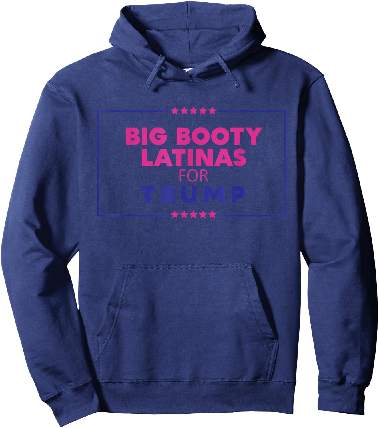 Big Booty Latinas For Trump Apparel Hoodie - Hoodie | Navy