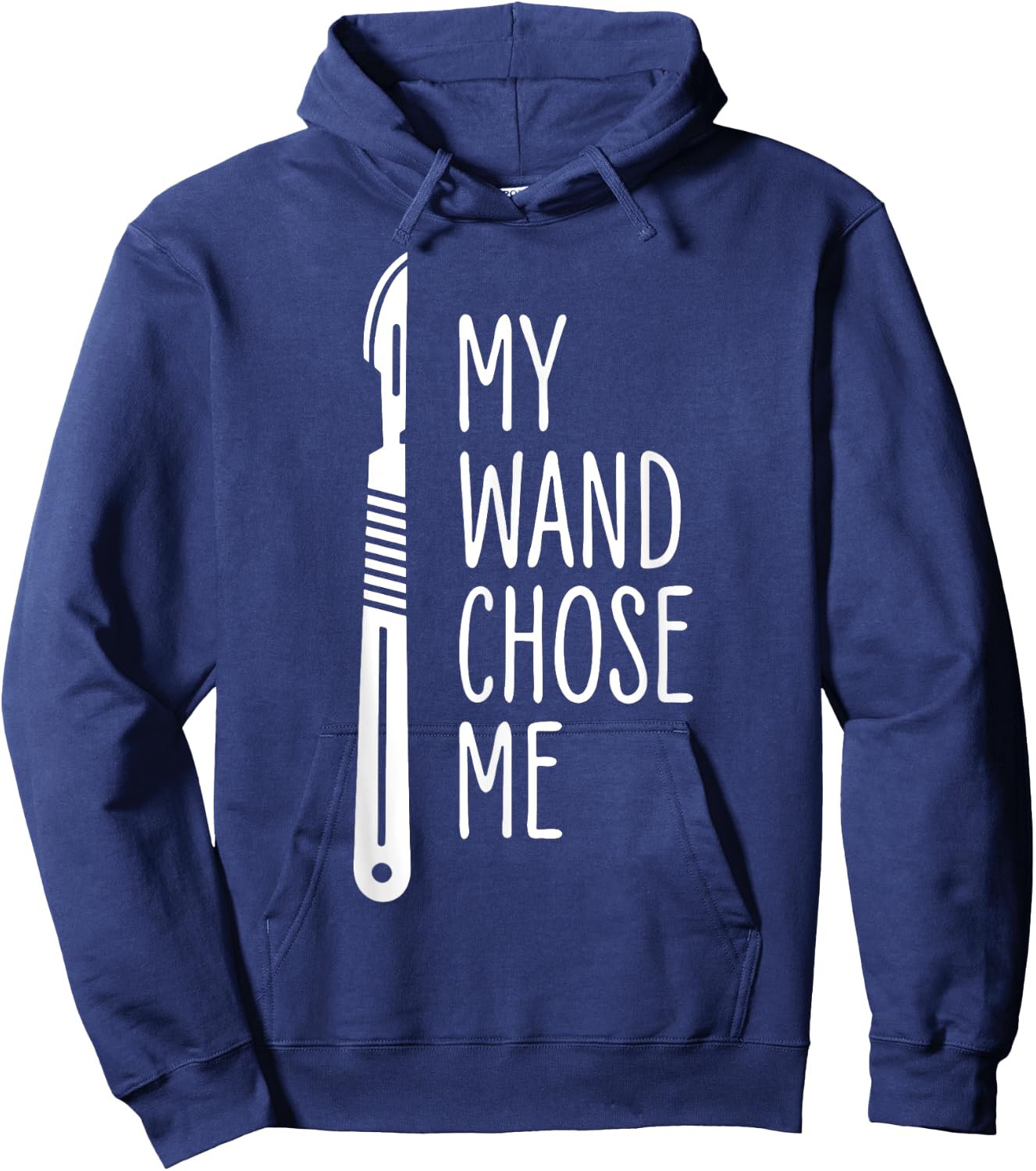 My Wand Chose Me Surgery Surgical Technologist Hoodie - Hoodie | Navy