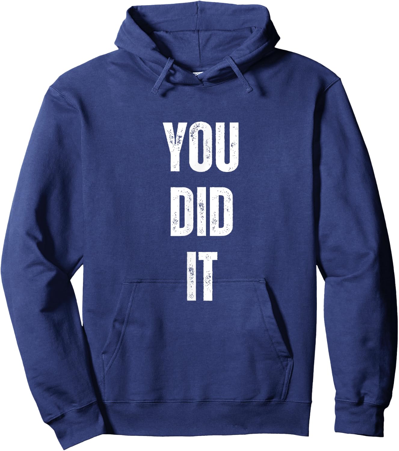 You Did It Congratulations to everything done Hoodie - Hoodie | Navy