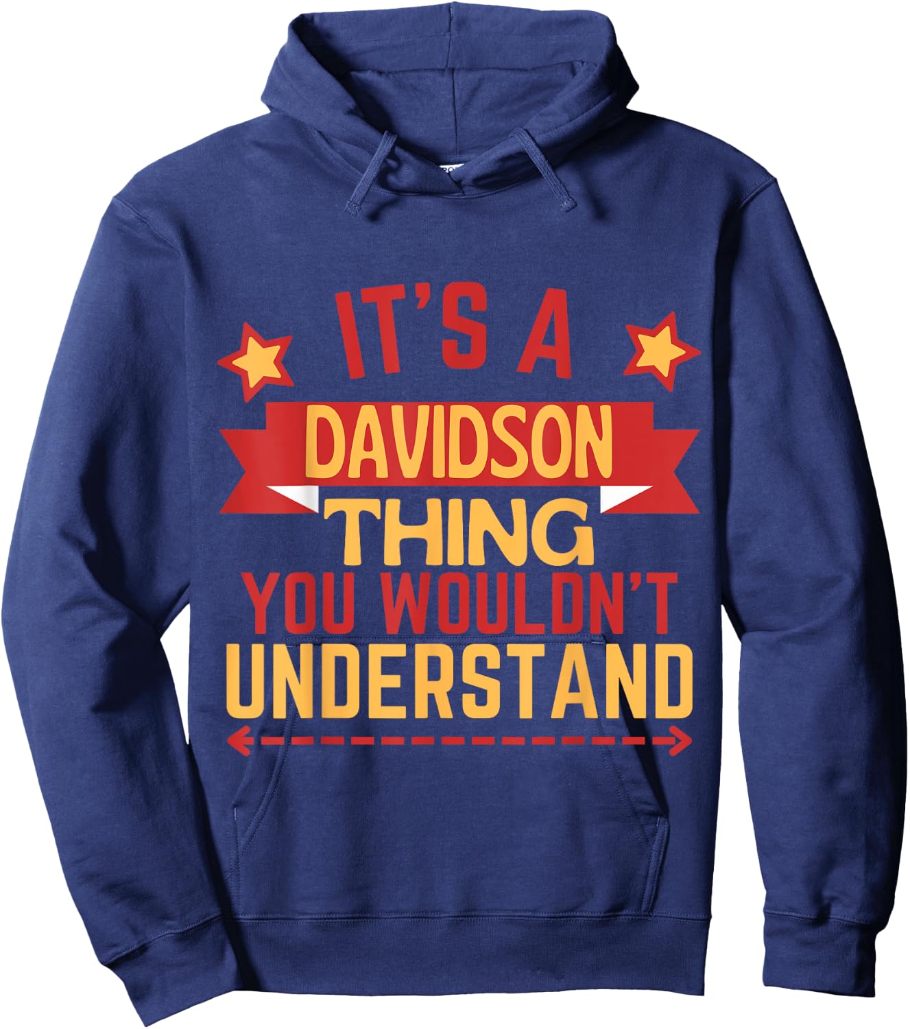 Davidson Name Funny Gift Davidson Hoodie - Hoodie | Navy