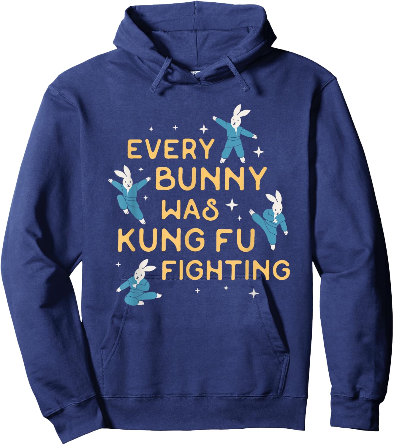 Every Bunny Was Kung Fu Fighting Funny Easter Hoodie - Hoodie | Navy