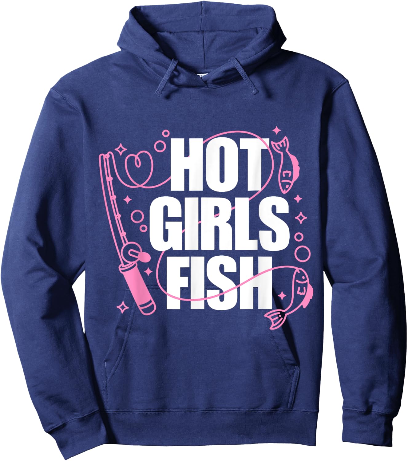Girl Loves To Fish Fishing Girls Hot Girls Fish Hoodie - Hoodie | Navy