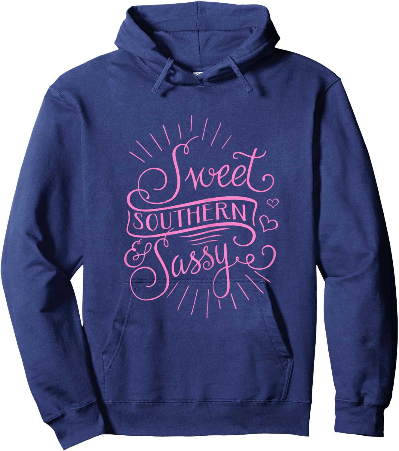 Sweet, Southern & Sassy Cute Southern Girl Hoodie - Hoodie | Navy