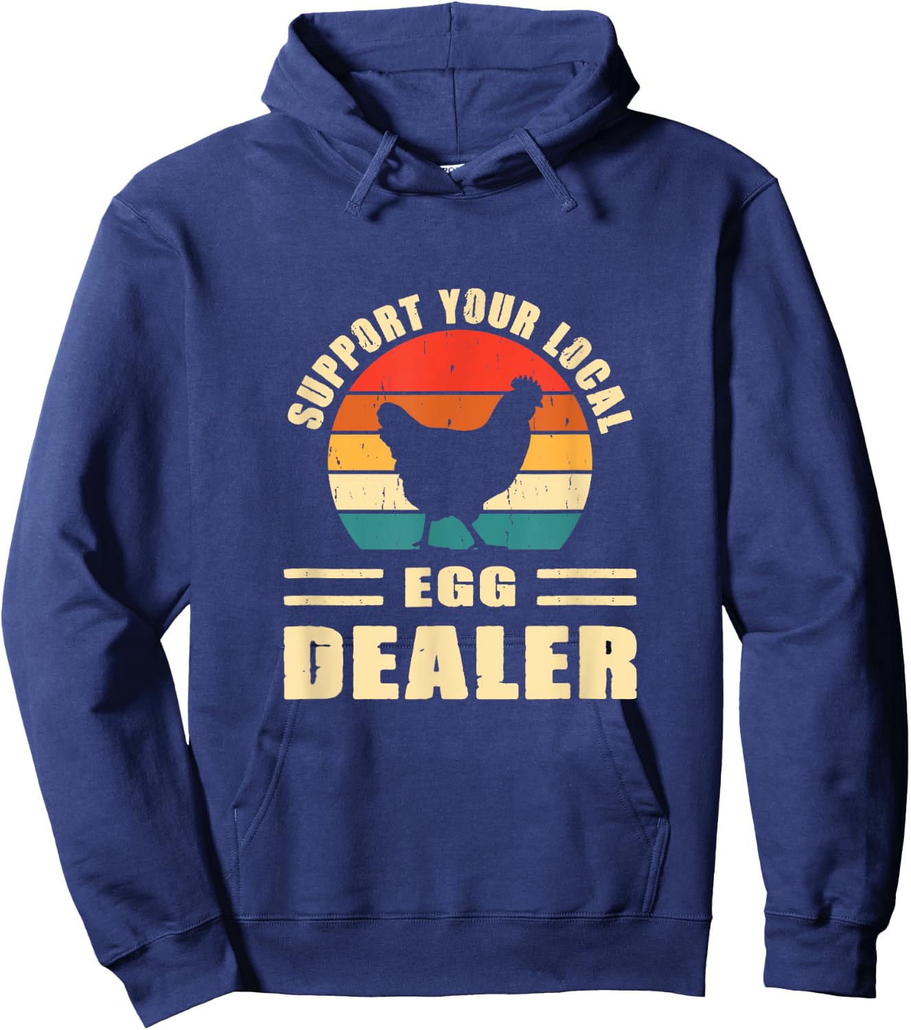 Support Your Local Egg Dealer Chicken Egg Lover Hoodie - Hoodie | Navy