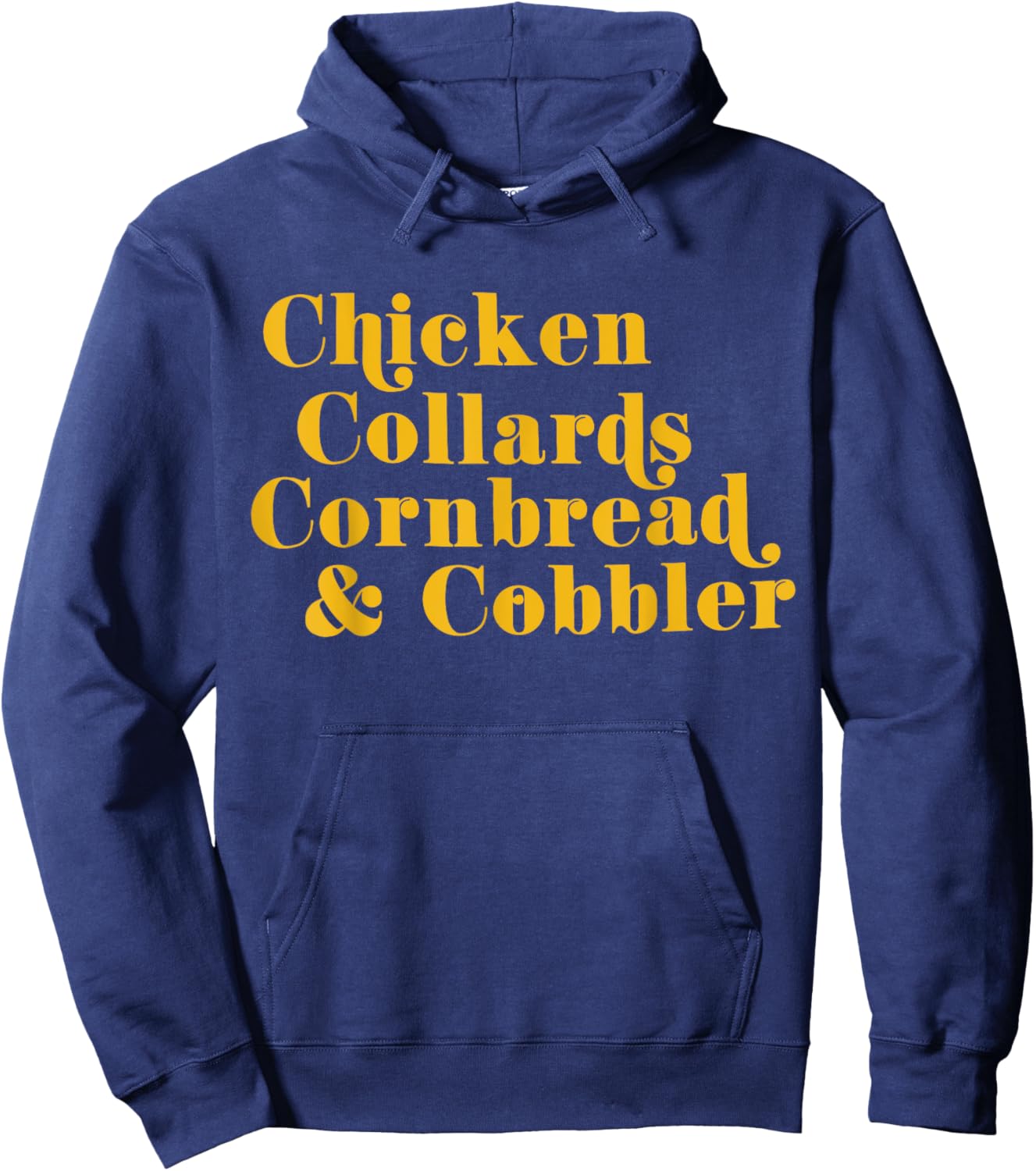 Chicken Collards Cornbread & Cobbler Hoodie - Hoodie | Navy
