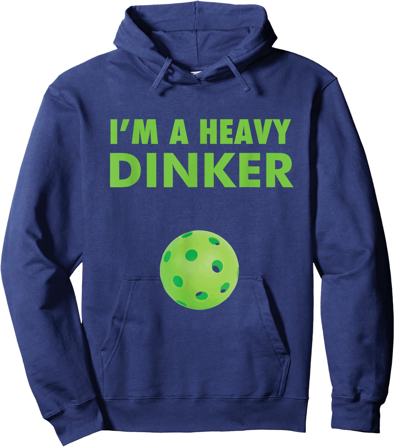I'm a Heavy Dinker - Pickleball shirt Hoodie - Hoodie | Navy