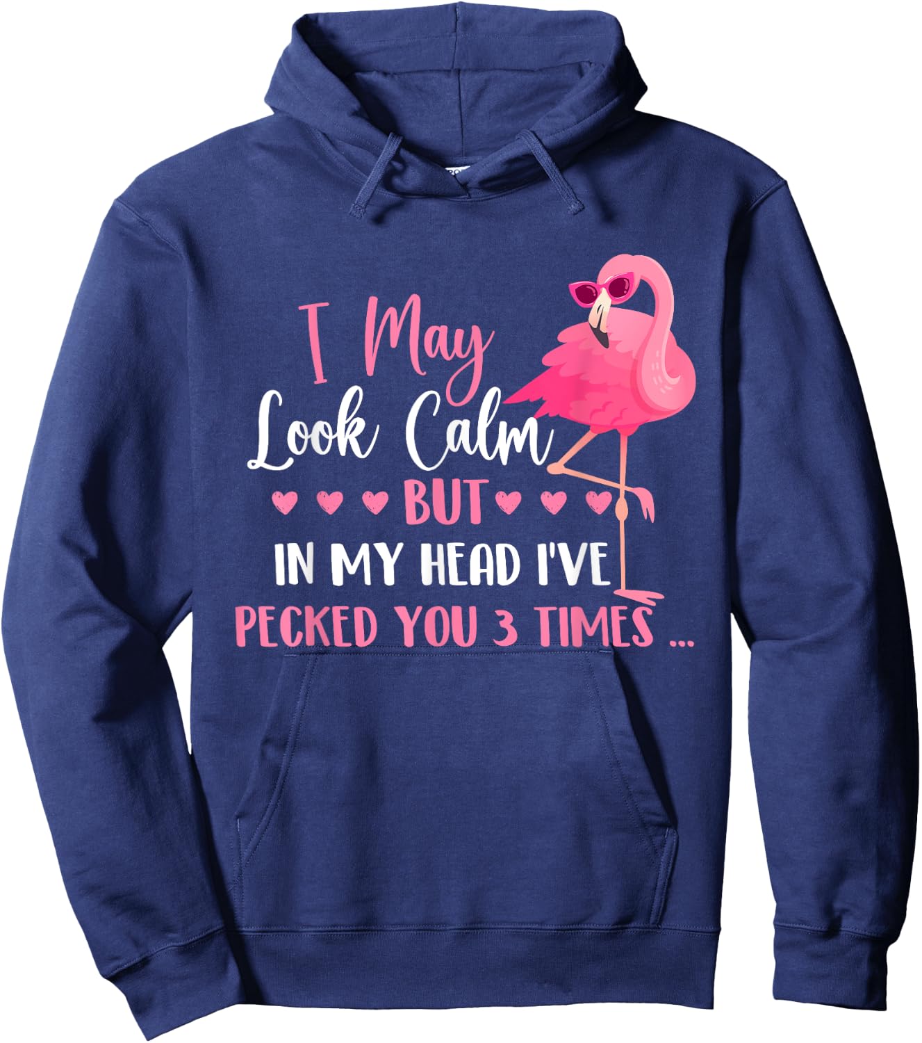 I May Look Calm - Flamingo Lover Zoo Animal Hoodie - Hoodie | Navy