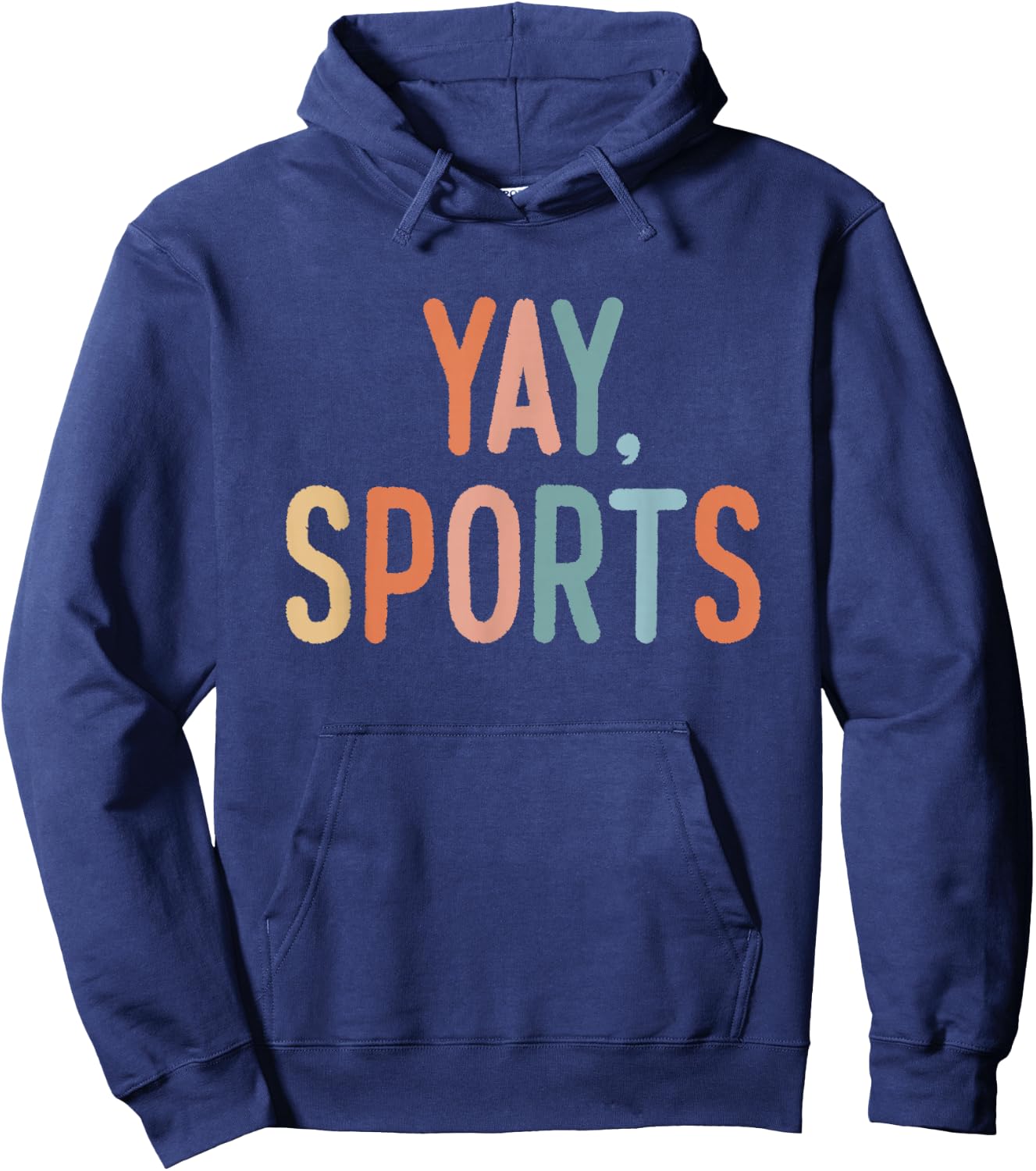 Non-Sports Fan Go Sports Yay Sports Hoodie - Hoodie | Navy