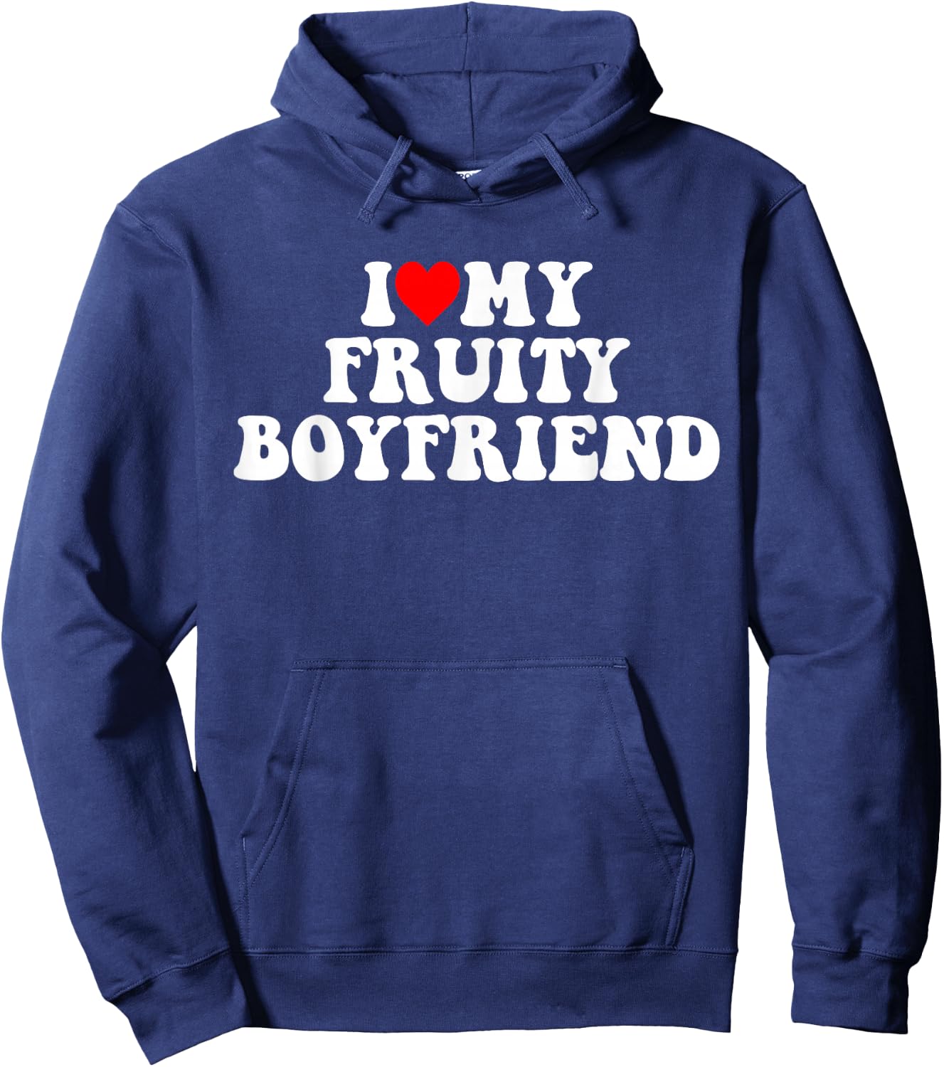 I Love My Fruity Boyfriend BF Hoodie - Hoodie | Navy