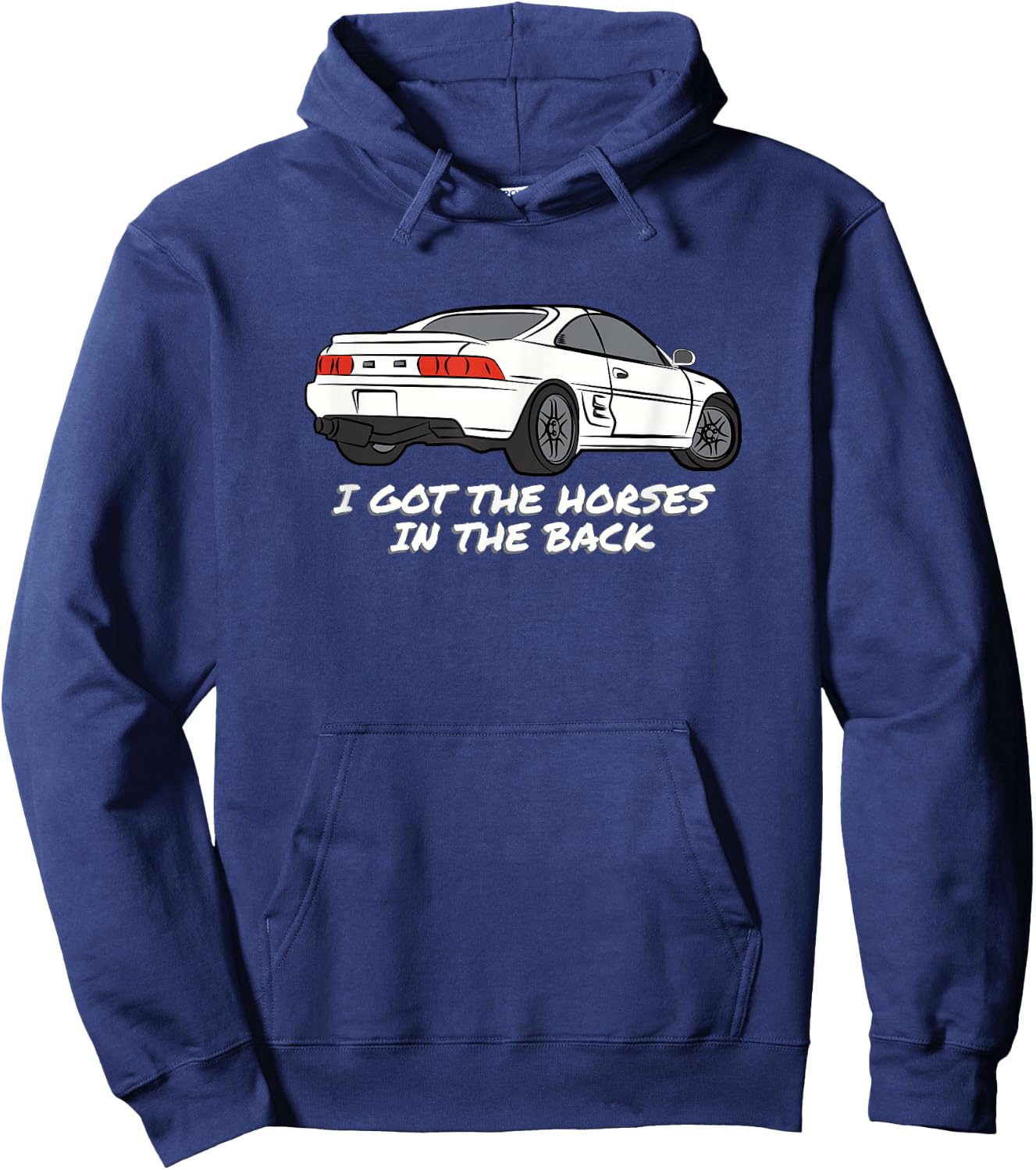 JDM MR2 SW20 I Got The Horses In The Back Hoodie - Hoodie | Navy