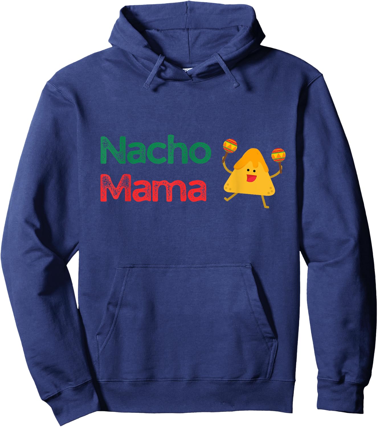 Mother's Day Nacho Mama Funny Merchandise Hoodie - Hoodie | Navy