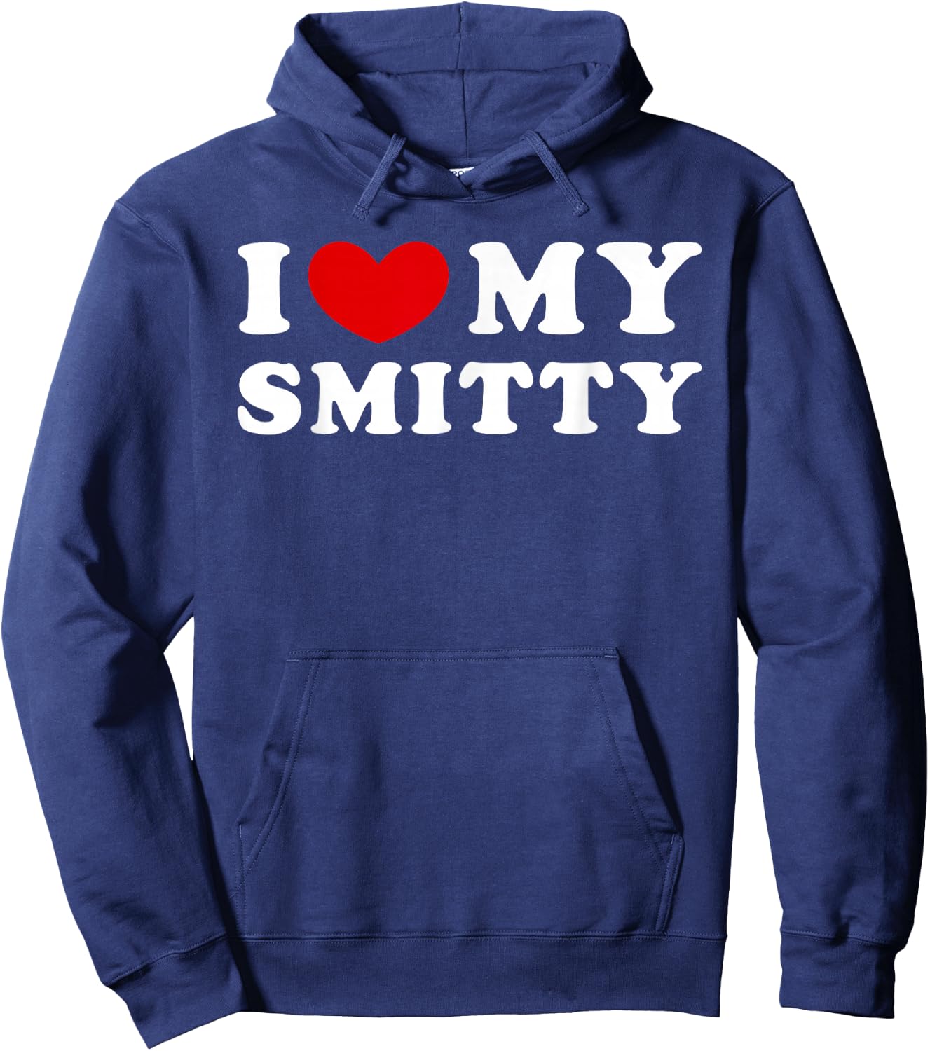 I Love My Smitty, I Love My Smitty Hoodie - Hoodie | Navy