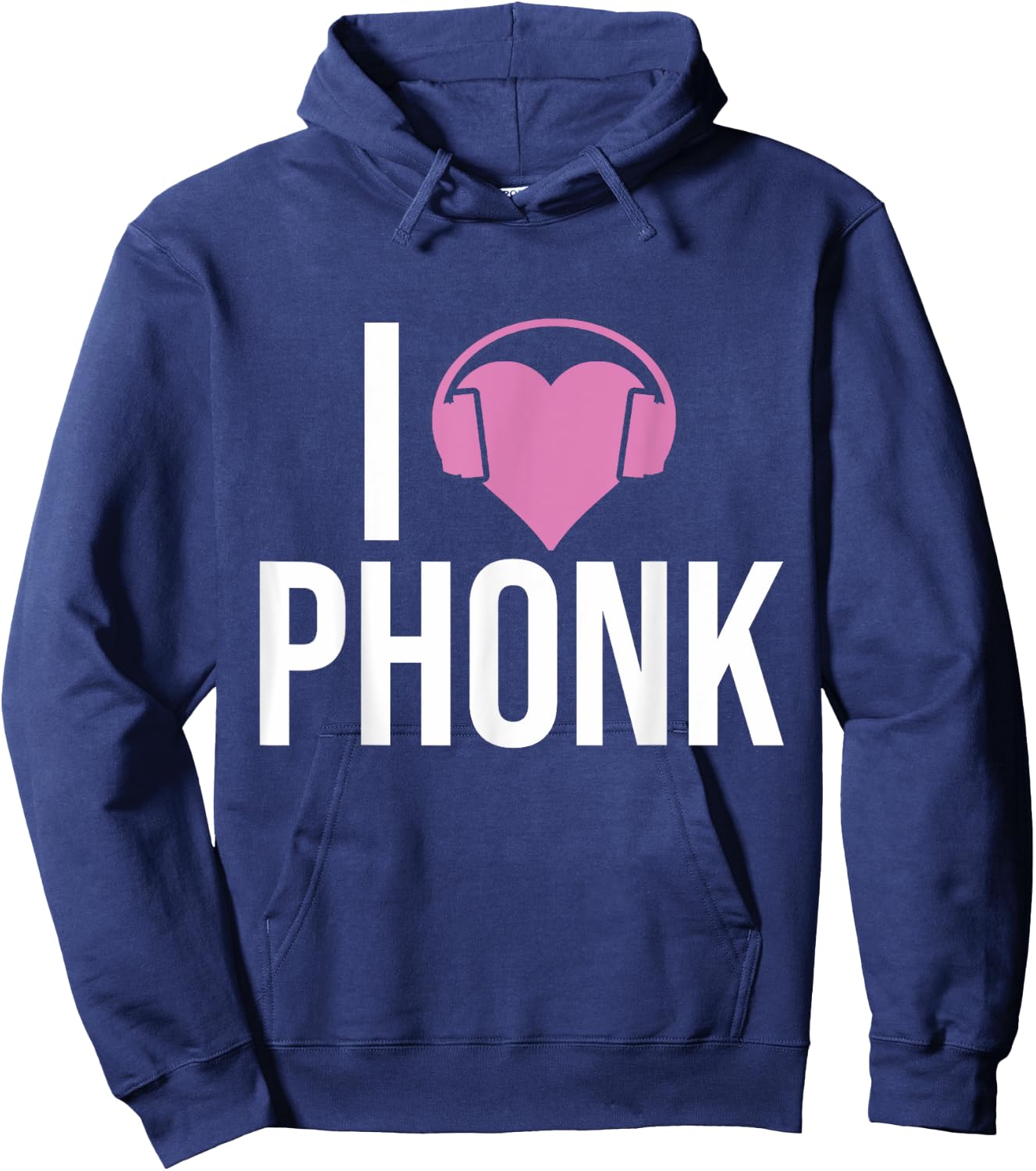 I Love Phonk - Funny Phonk Music Hoodie - Hoodie | Navy