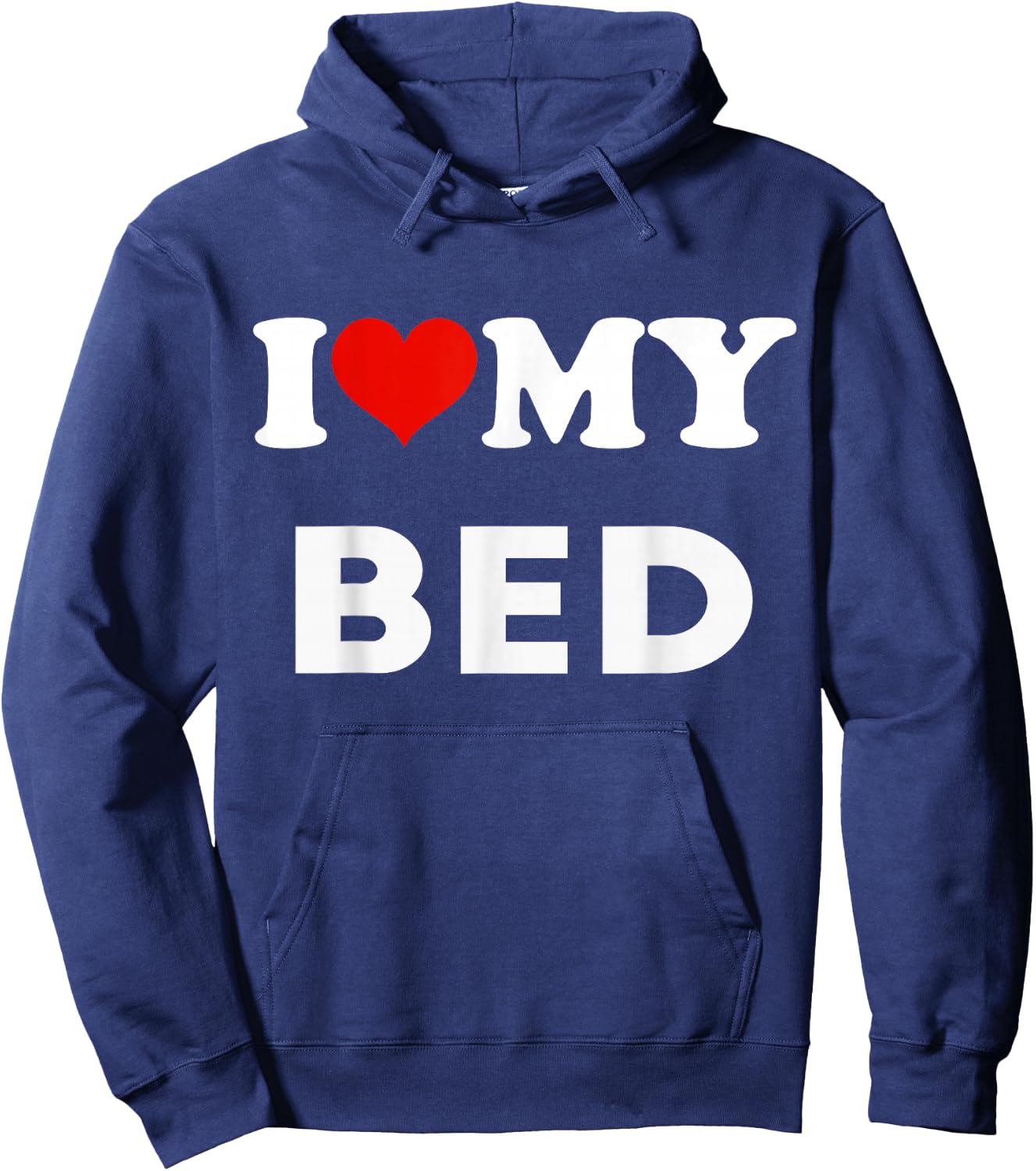 I Love My Bed Funny Pajama Hoodie - Hoodie | Navy