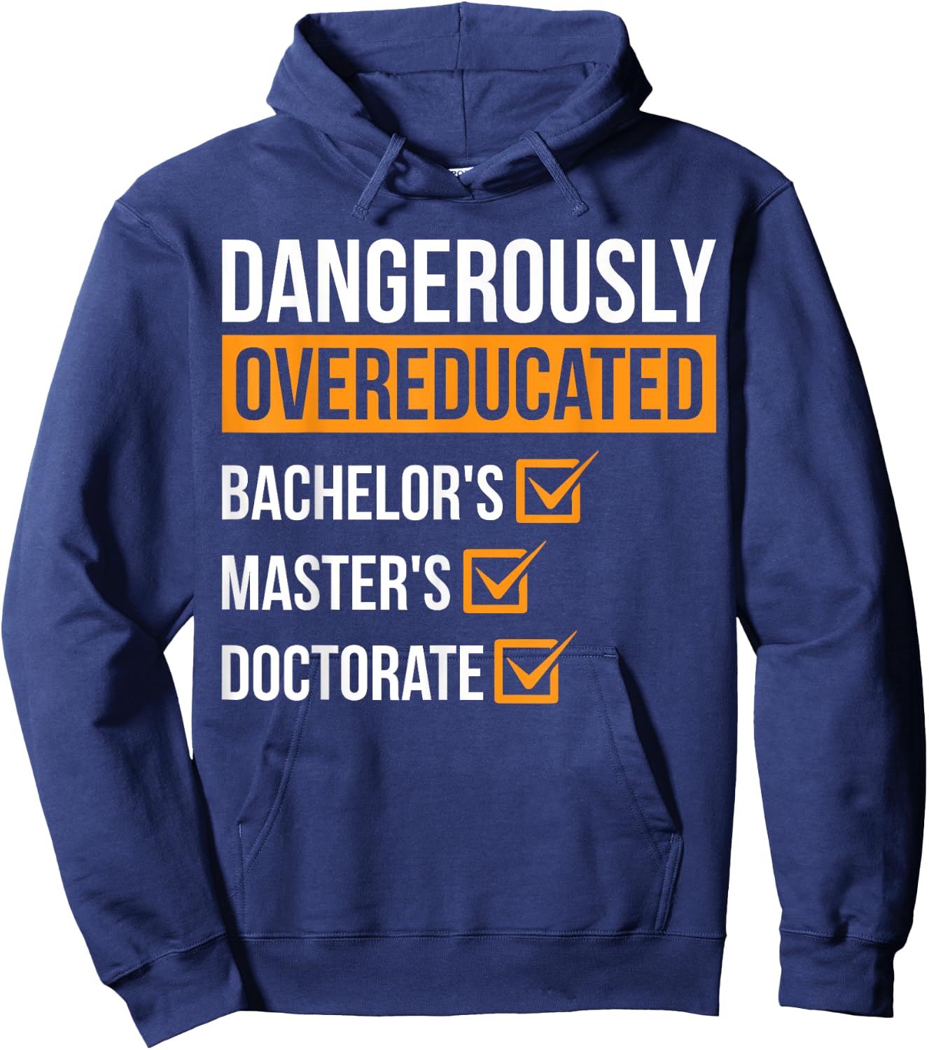 Dangerously Overeducated Hoodie - Hoodie | Navy
