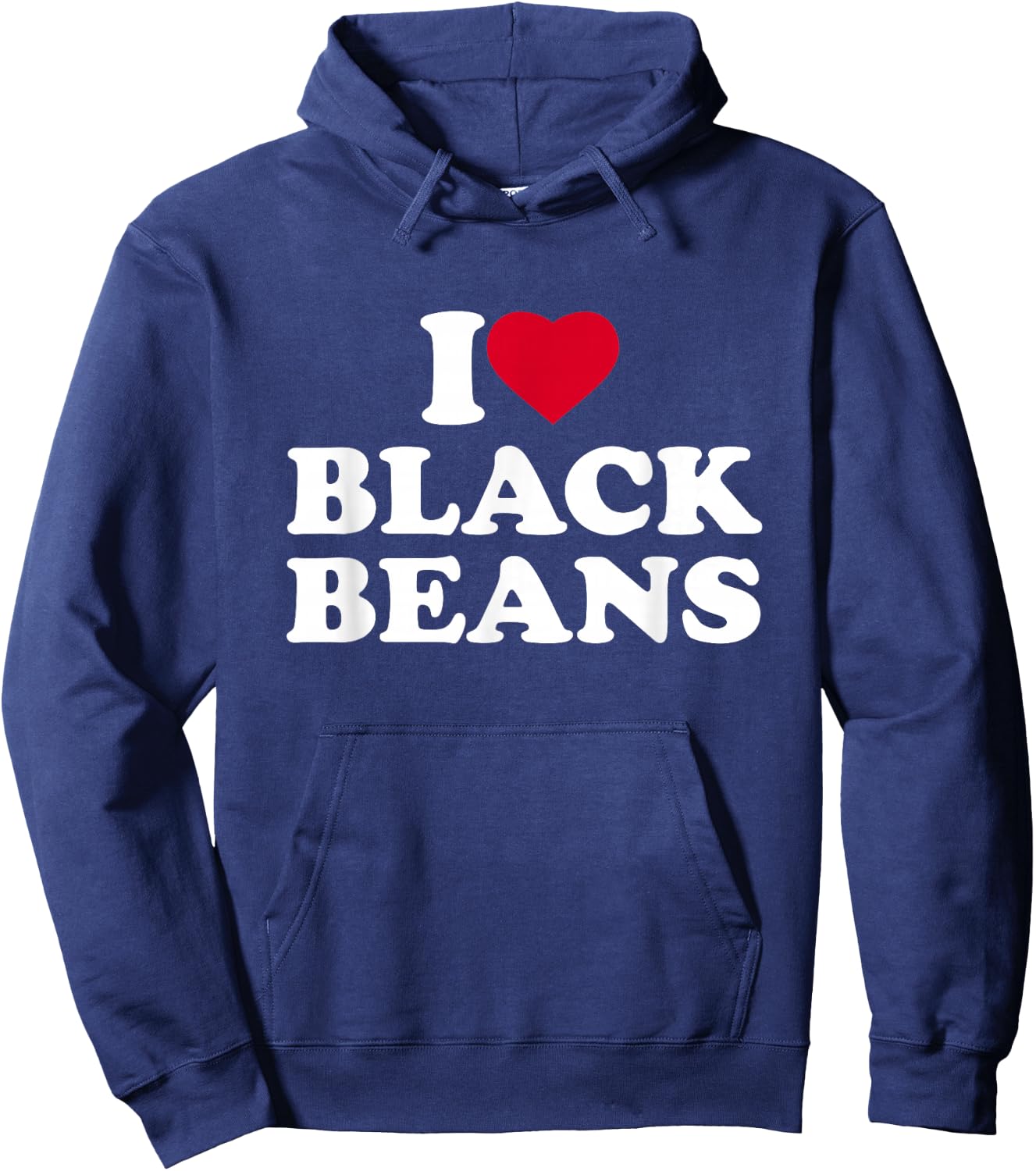 I Love Black Beans I Heart Black Beans Lover Hoodie - Hoodie | Navy