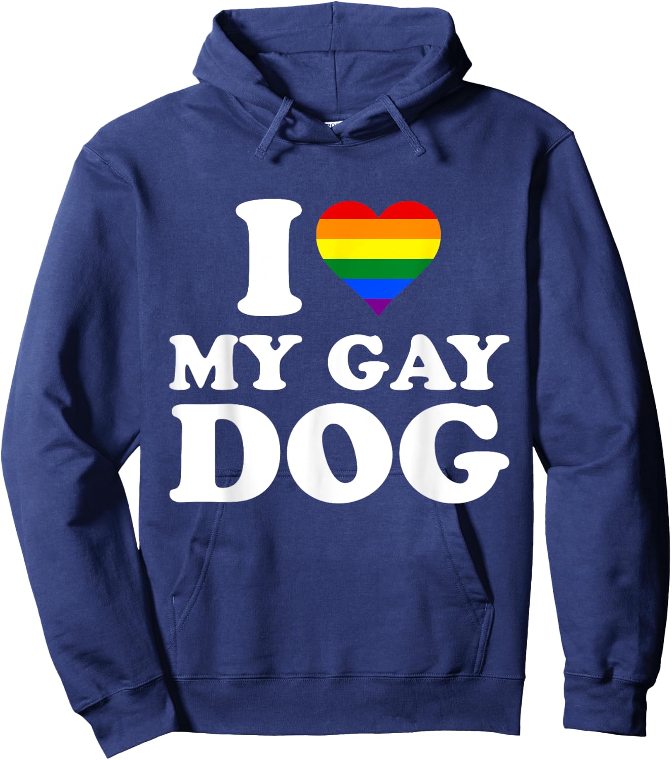 I Love My Gay Dog I Heart My Gay Dog Hoodie - Hoodie | Navy