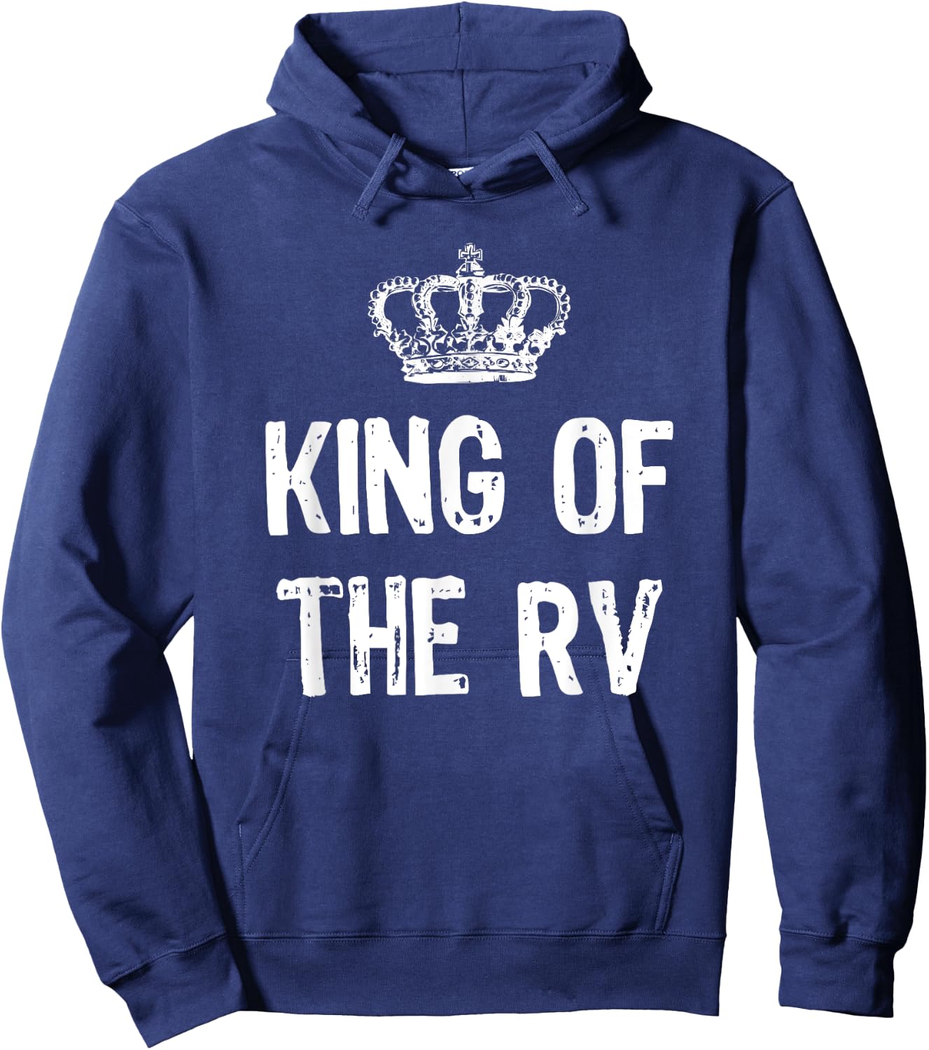 King Of The RV Camping Funny Gift Christmas Hoodie - Hoodie | Navy