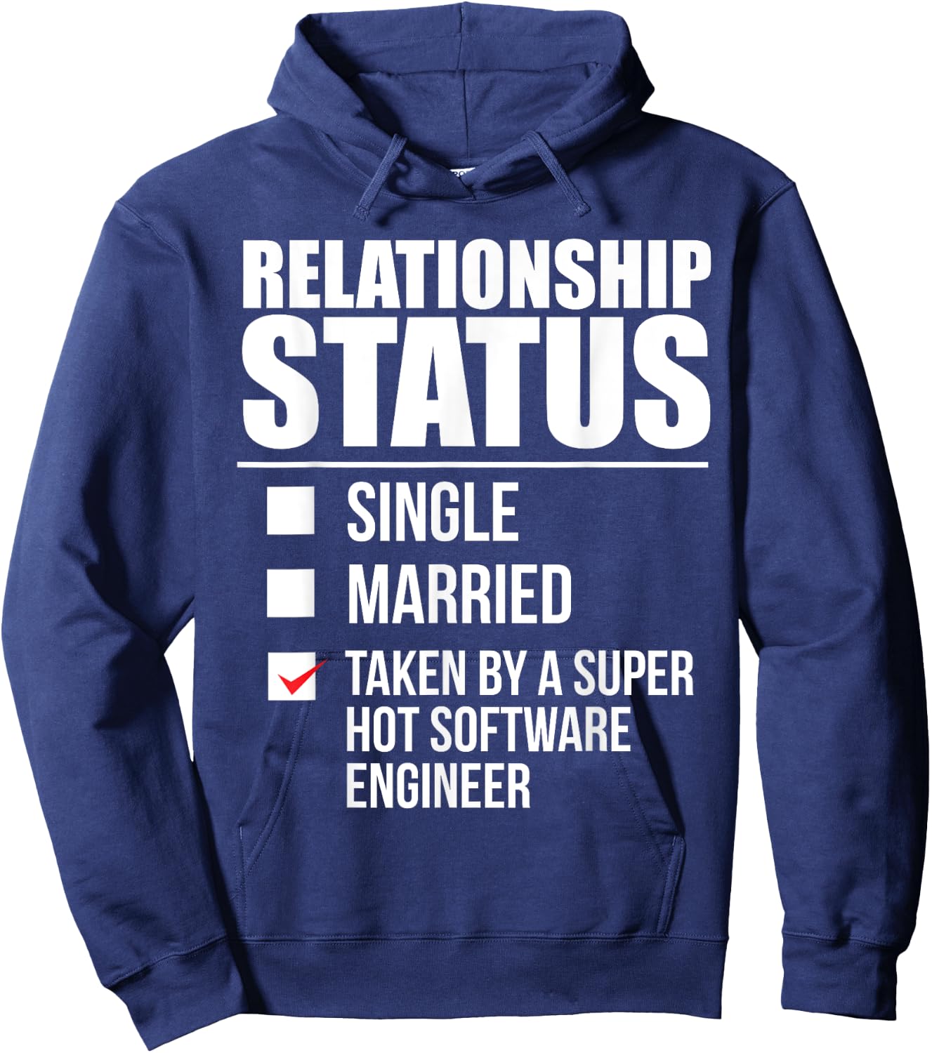 Relationship Status Taken Hot Software Engineer Hoodie - Hoodie | Navy