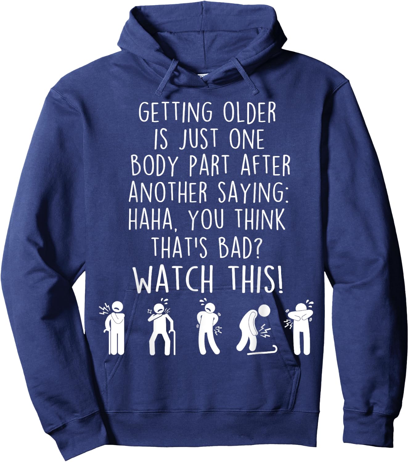 Funny Old People Getting Older Sarcastic Senior Hoodie - Hoodie | Navy