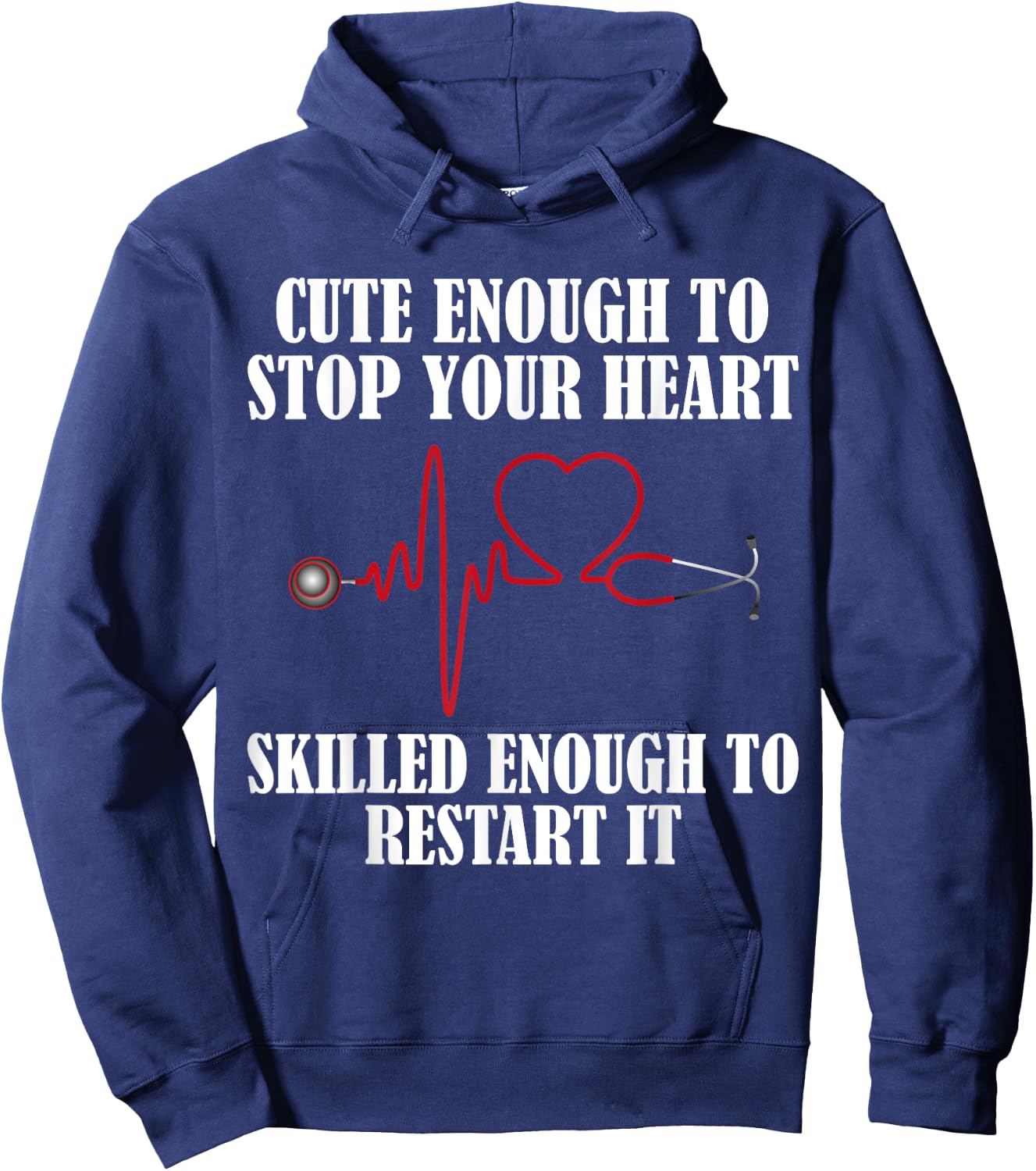 Cute Enough To Stop Your Heart Nurses Hoodie - Hoodie | Navy