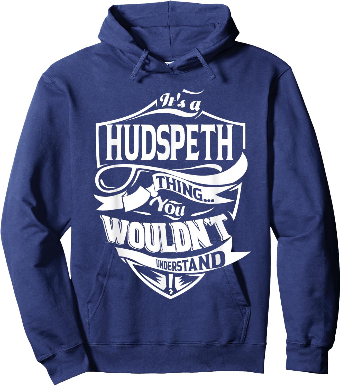 It's a HUDSPETH Thing Gifts Hoodie - Hoodie | Navy