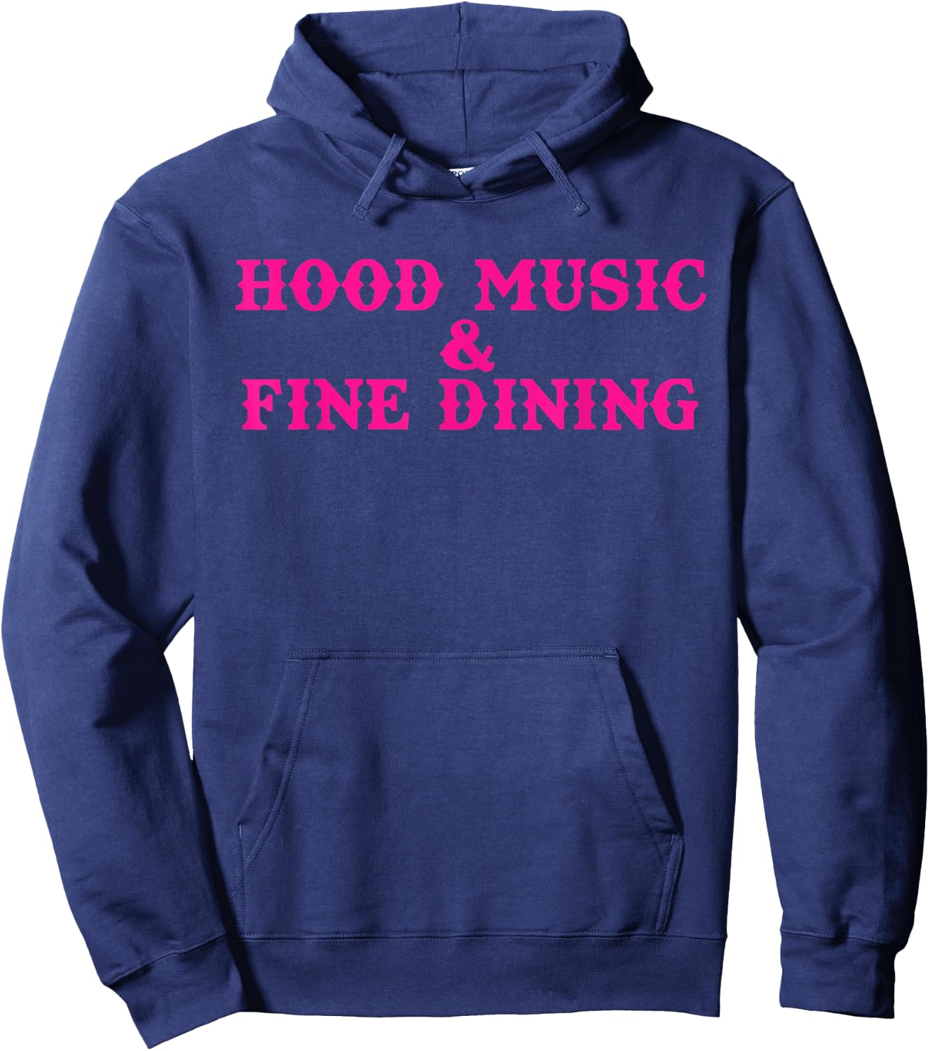 Hood Music And Fine Dining Pink Apparel Hoodie - Hoodie | Navy