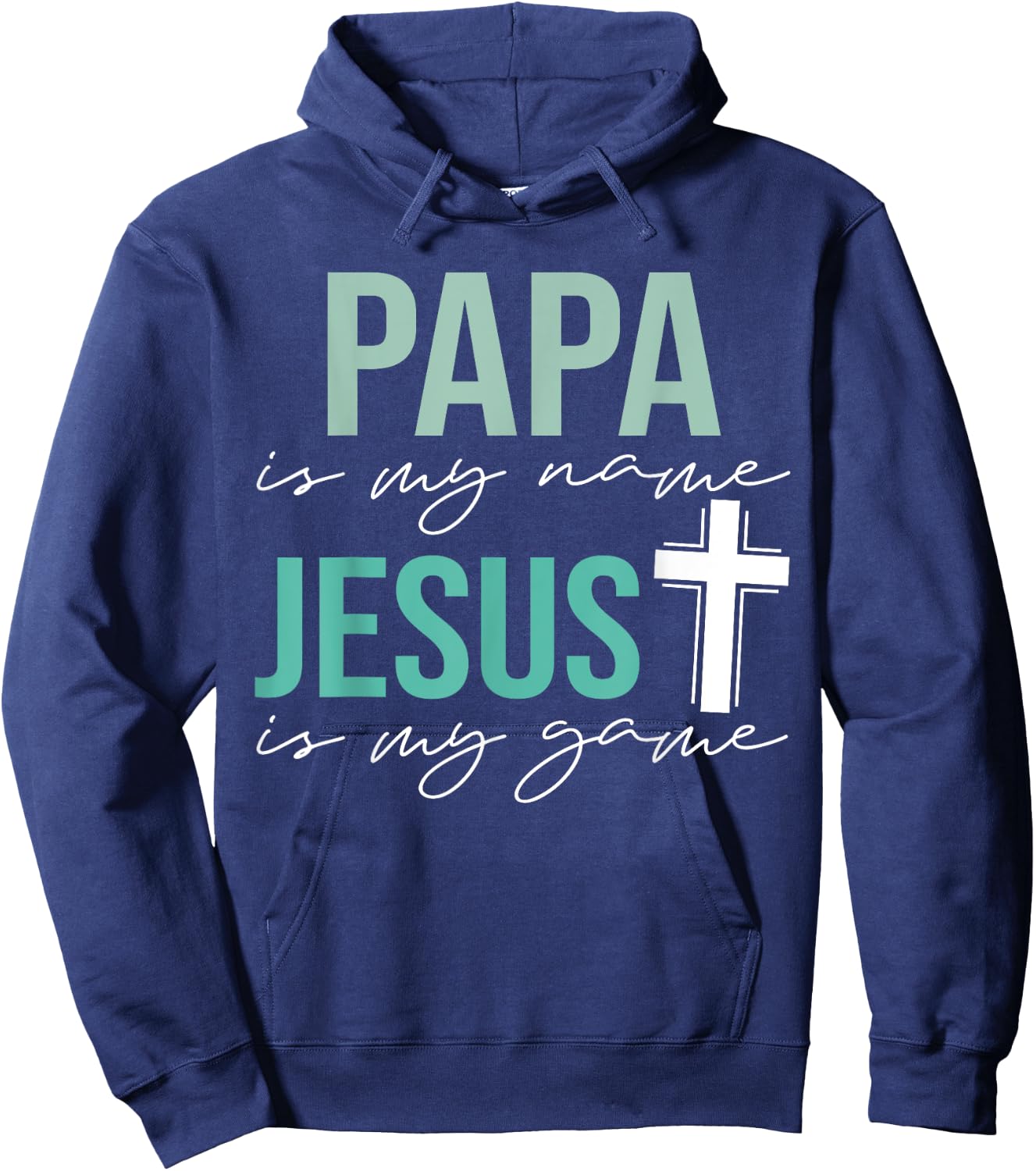 Papa Is My Name Jesus Is My Game Hoodie - Hoodie | Navy