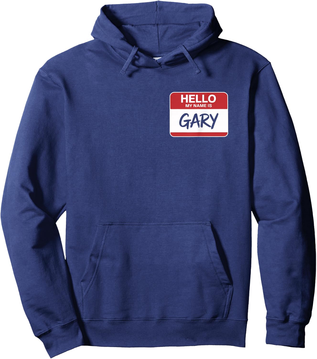 Hello My Name is Gary Name tag for Gary Hoodie - Hoodie | Navy