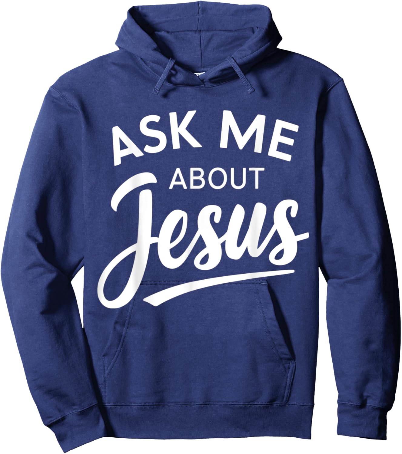 Ask Me About Jesus Religious Christian Hoodie - Hoodie | Navy