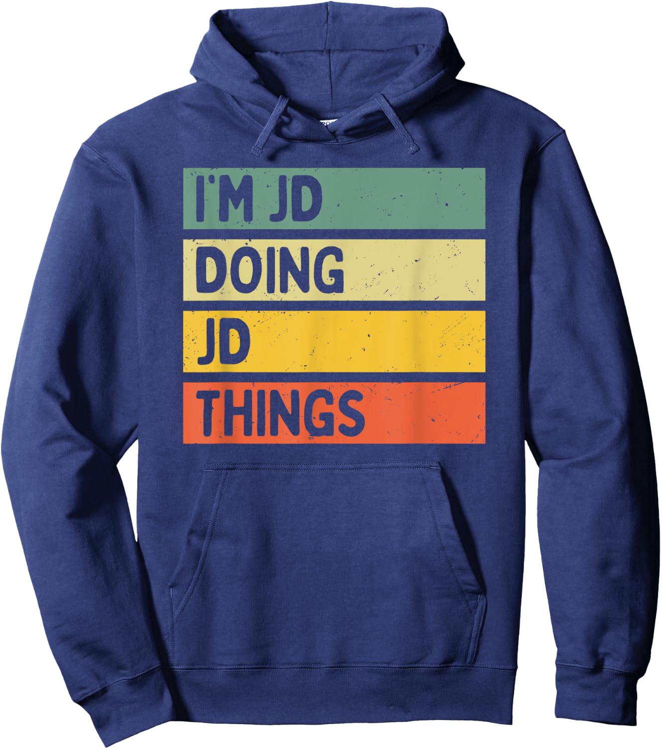 I'm Jd Doing Jd Things Funny Personalized Quote Hoodie - Hoodie | Navy